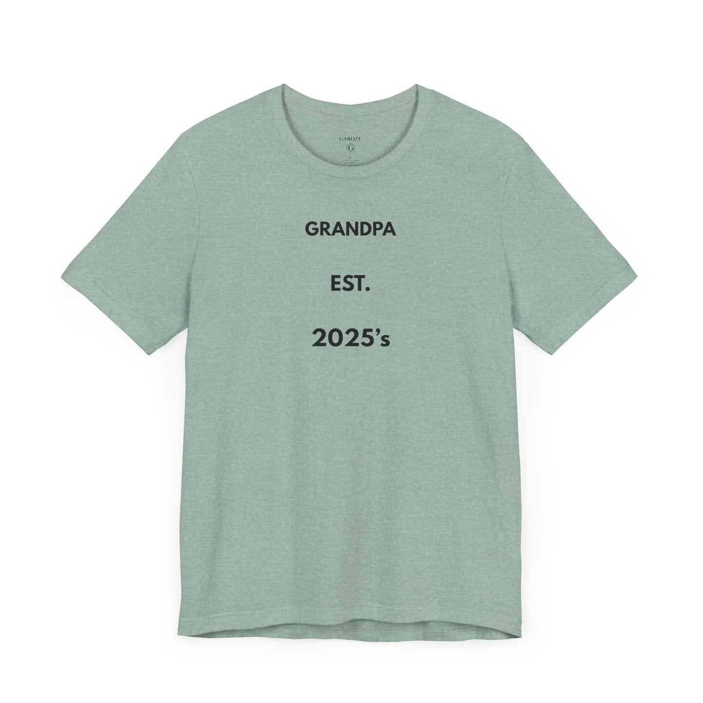GRANDPA EST. 2025 — Limited Edition T-Shirt (GAROZÉ)