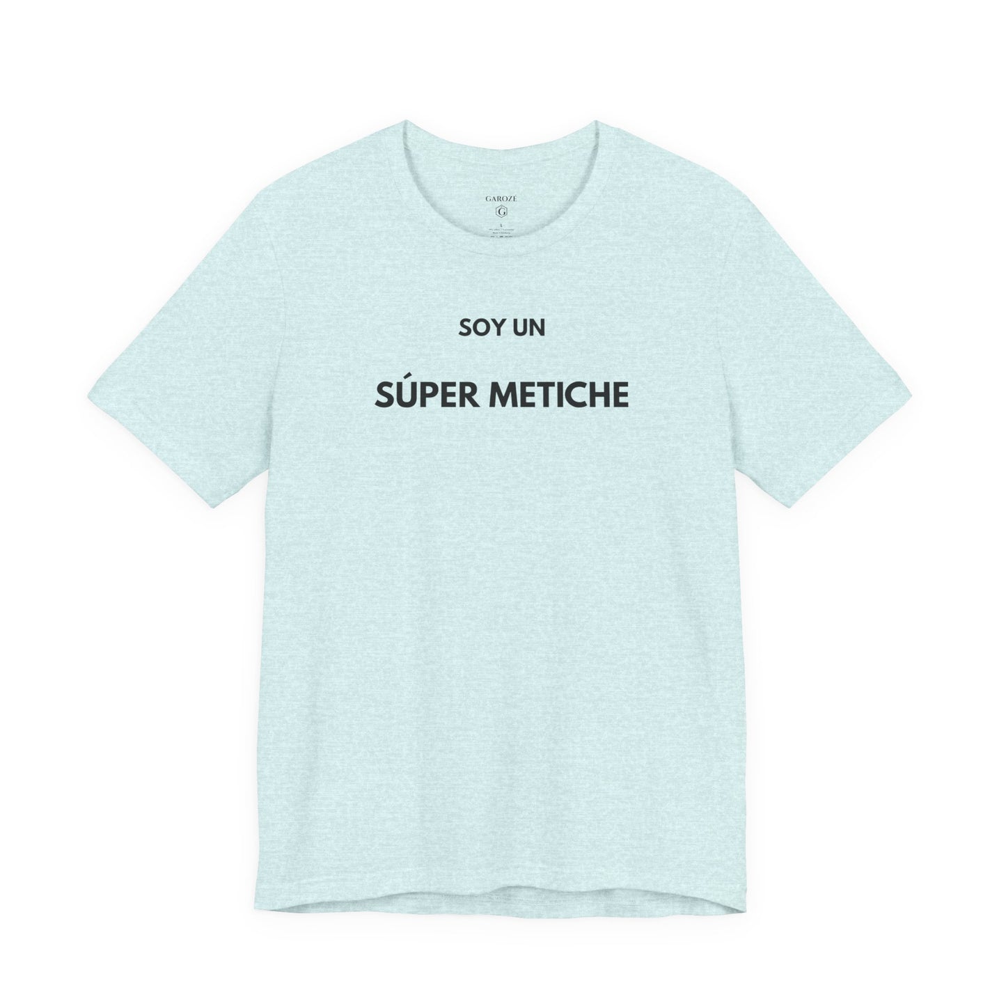 SOY UN SÚPER METICHE - Camiseta Divertida en Español | GAROZÉ Edición Especial