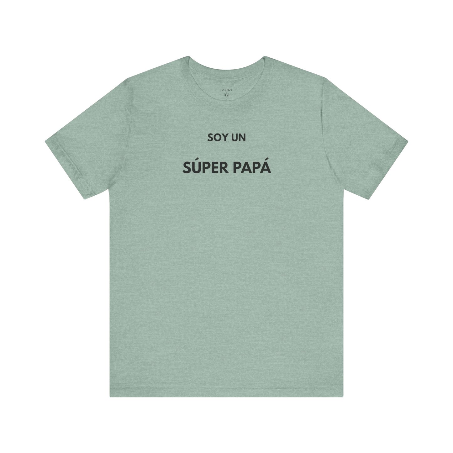 SOY UN SÚPER PAPÁ - Camiseta Divertida en Español | GAROZÉ Edición Especial