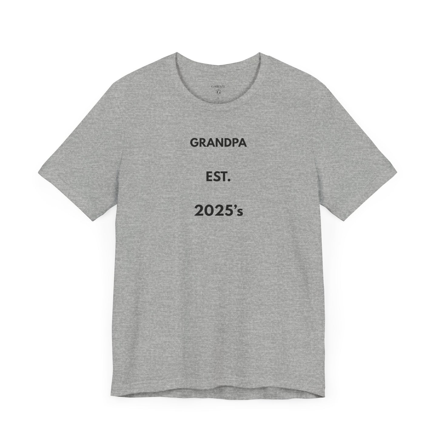 GRANDPA EST. 2025 — Limited Edition T-Shirt (GAROZÉ)