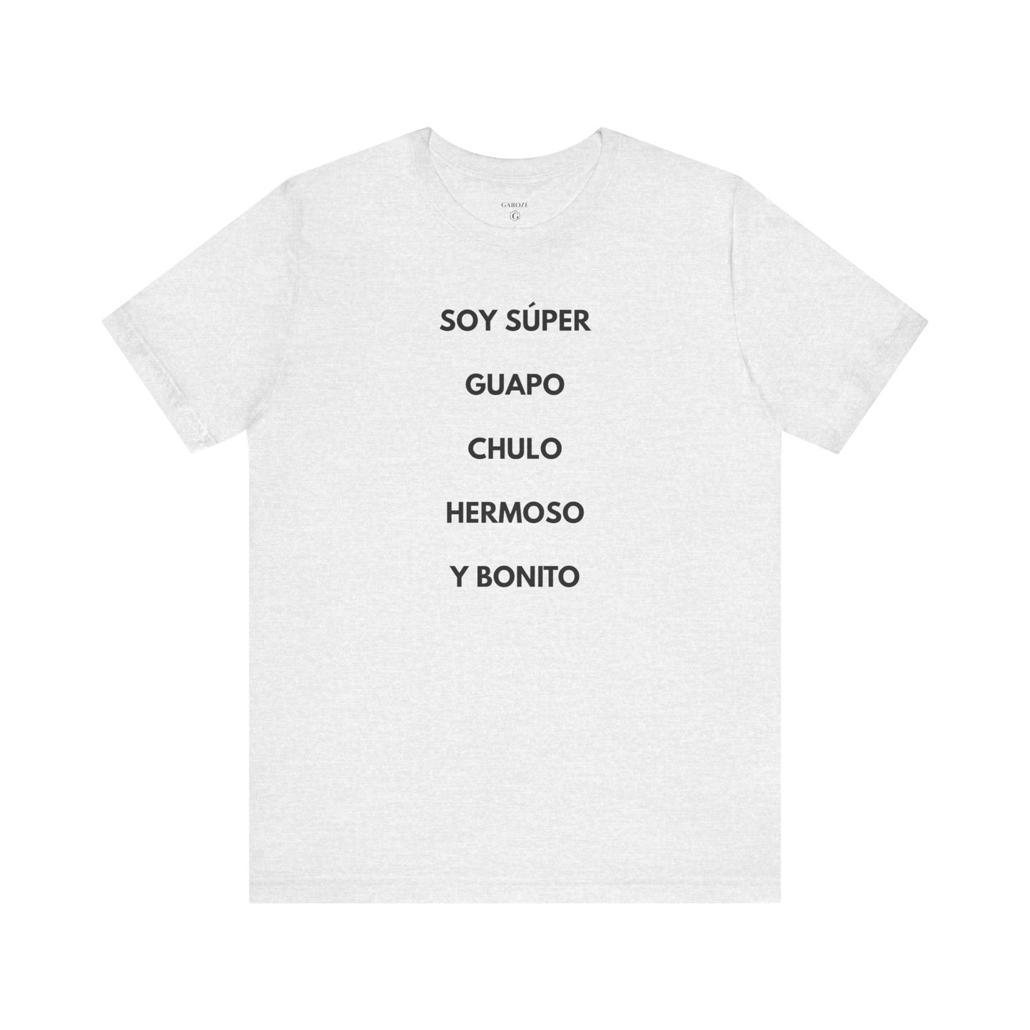 Soy Super Guapo Chulo Hermoso y Bonito - Camiseta Divertida para Hombre | GAROZÉ