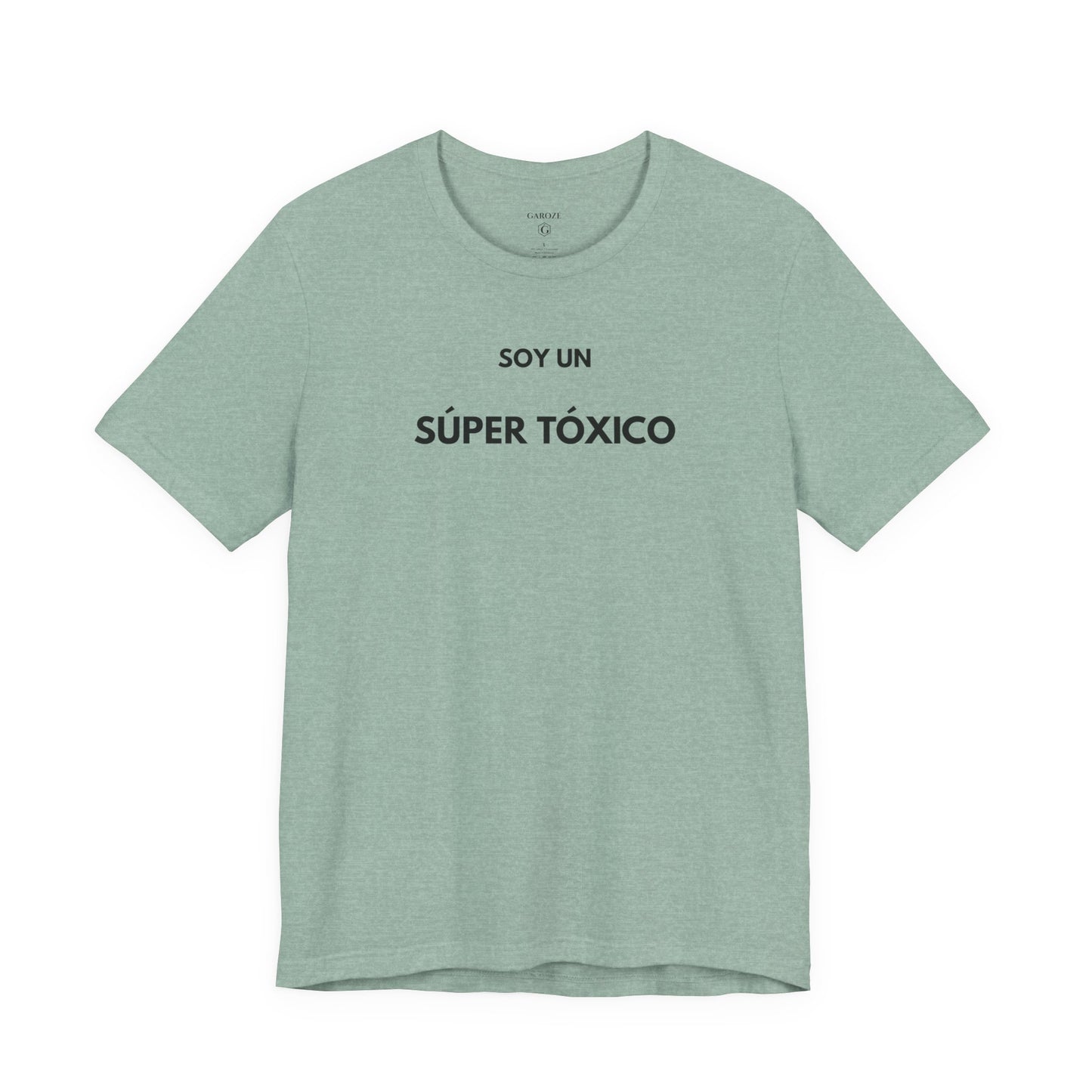SOY UN SÚPER TÓXICO - Camiseta Divertida en Español | GAROZÉ Edición Especial