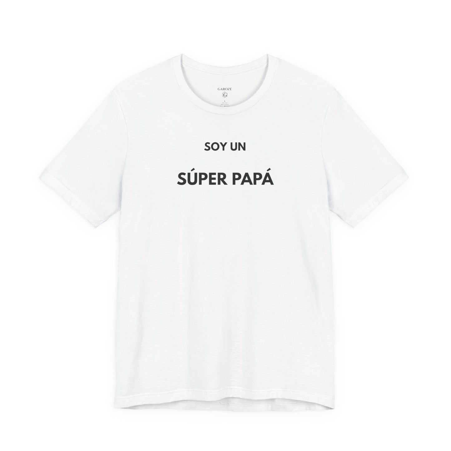 SOY UN SÚPER PAPÁ - Camiseta Divertida en Español | GAROZÉ Edición Especial