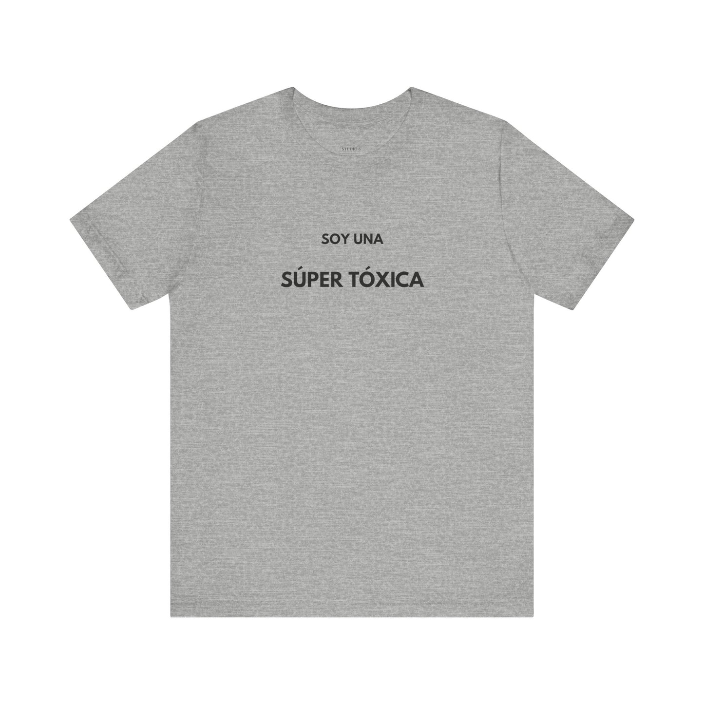 SOY UNA SÚPER TÓXICA - Camiseta Divertida en Español | (GAROZÉ) Edición Especial