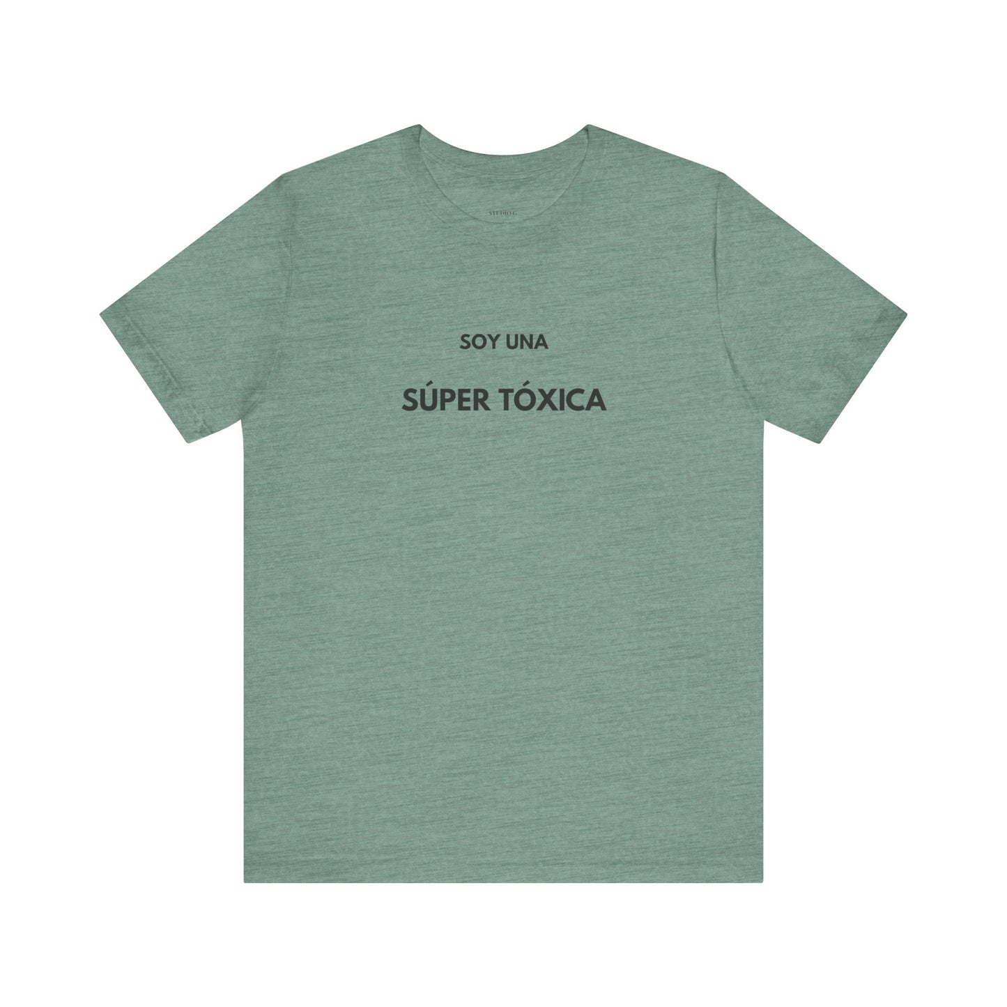 SOY UNA SÚPER TÓXICA - Camiseta Divertida en Español | (GAROZÉ) Edición Especial