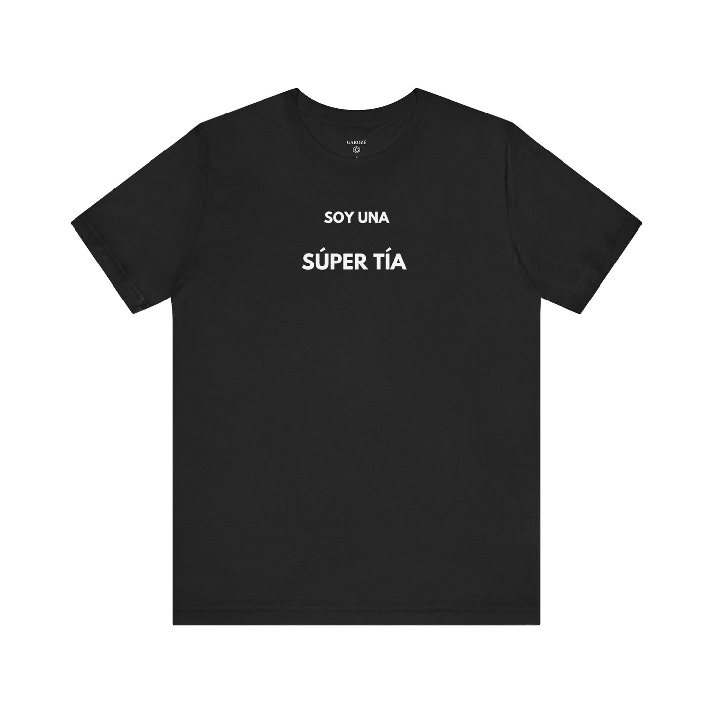 SOY UNA SÚPER TÍA - Camiseta Divertida en Español | (GAROZÉ) Edición Especial