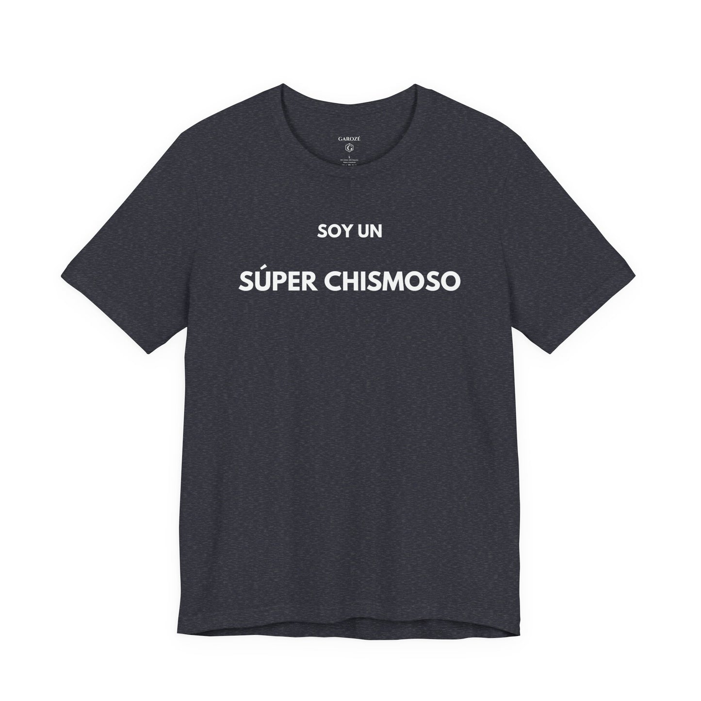 SOY UN SÚPER CHISMOSO - Camiseta Divertida en Español | GAROZÉ Edición Especial