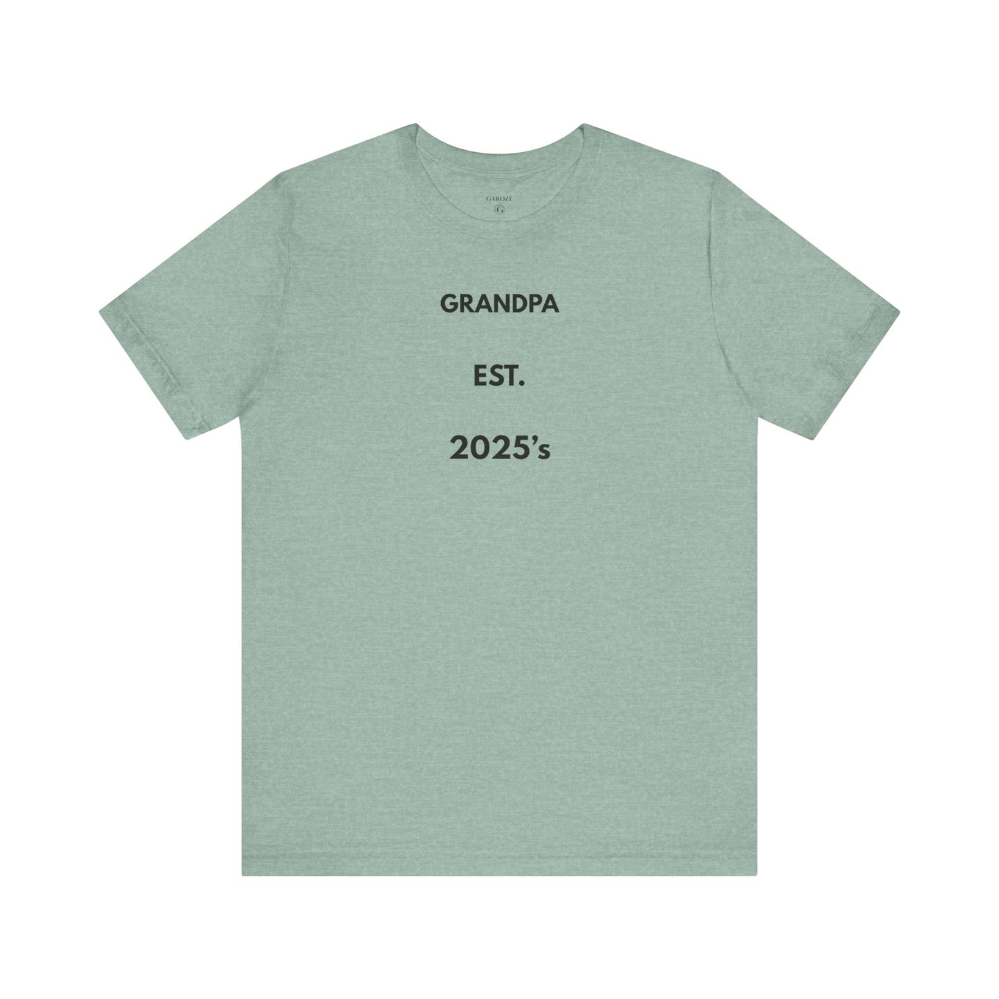 GRANDPA EST. 2025 — Limited Edition T-Shirt (GAROZÉ)