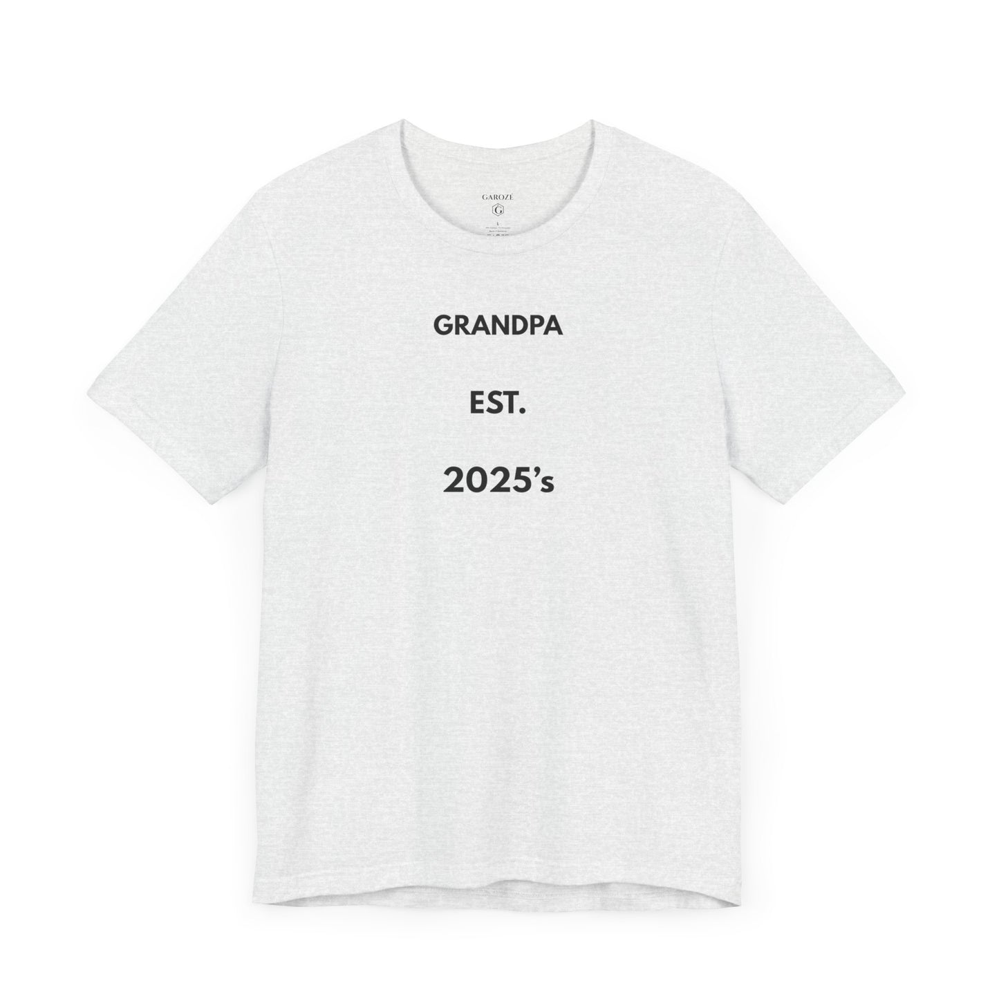 GRANDPA EST. 2025 — Limited Edition T-Shirt (GAROZÉ)