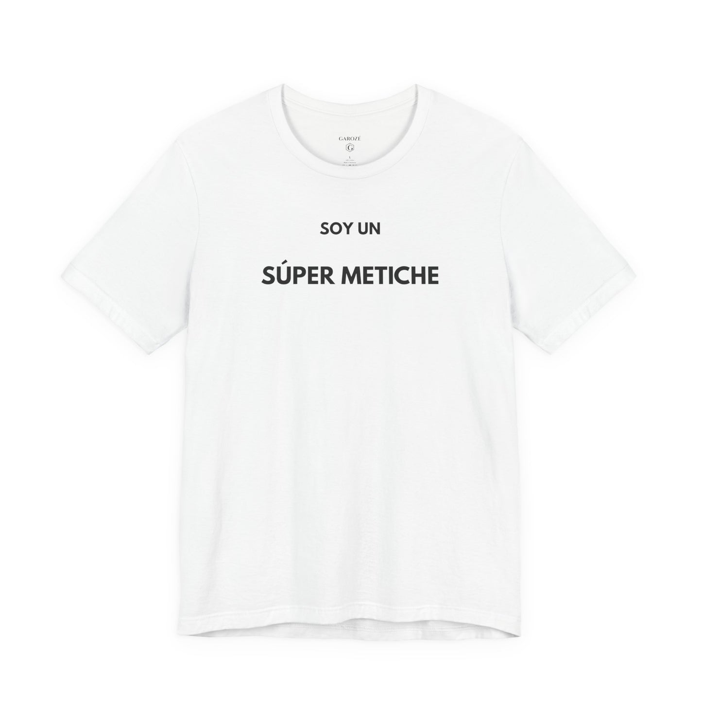 SOY UN SÚPER METICHE - Camiseta Divertida en Español | GAROZÉ Edición Especial
