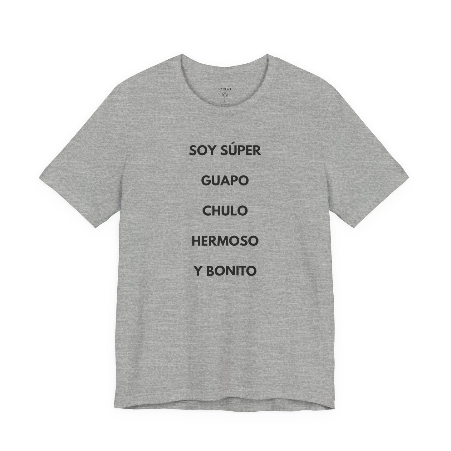 Soy Super Guapo Chulo Hermoso y Bonito - Camiseta Divertida para Hombre | GAROZÉ