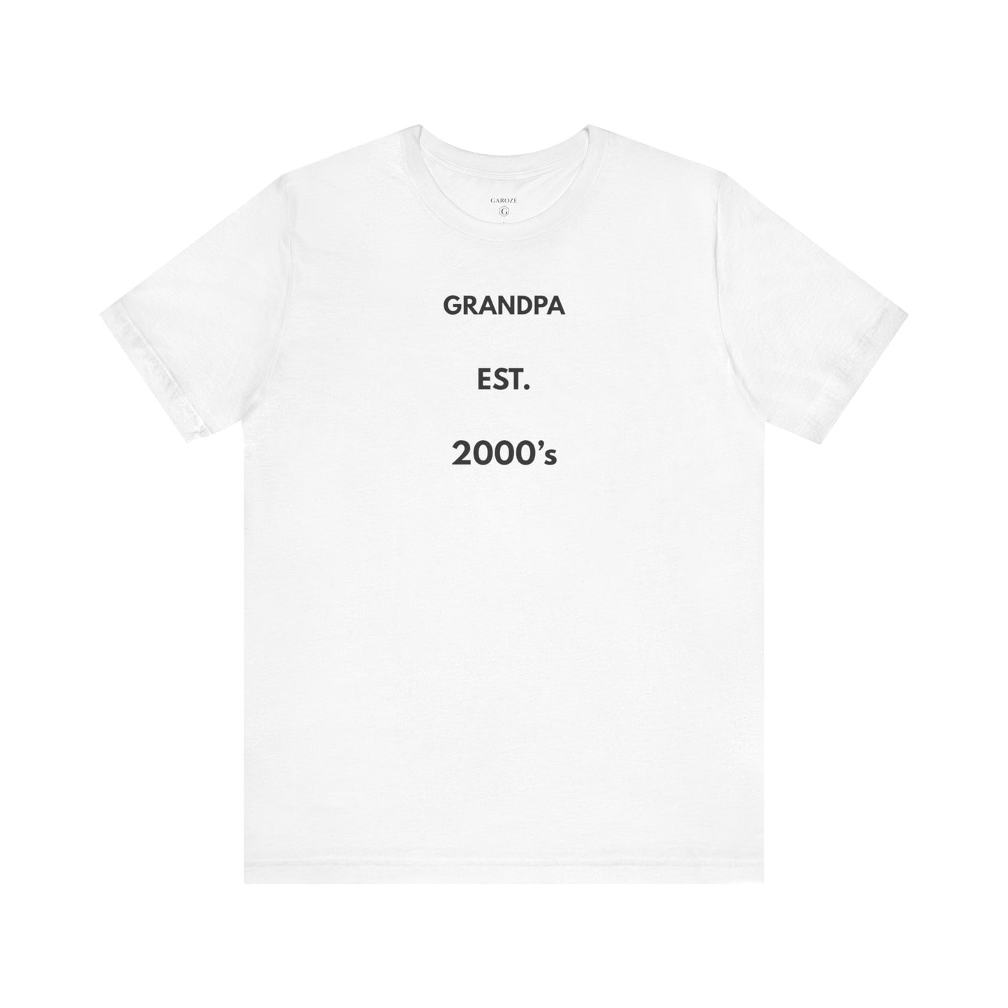 GRANDPA EST. 2000s — Limited Edition T-Shirt (GAROZÉ)