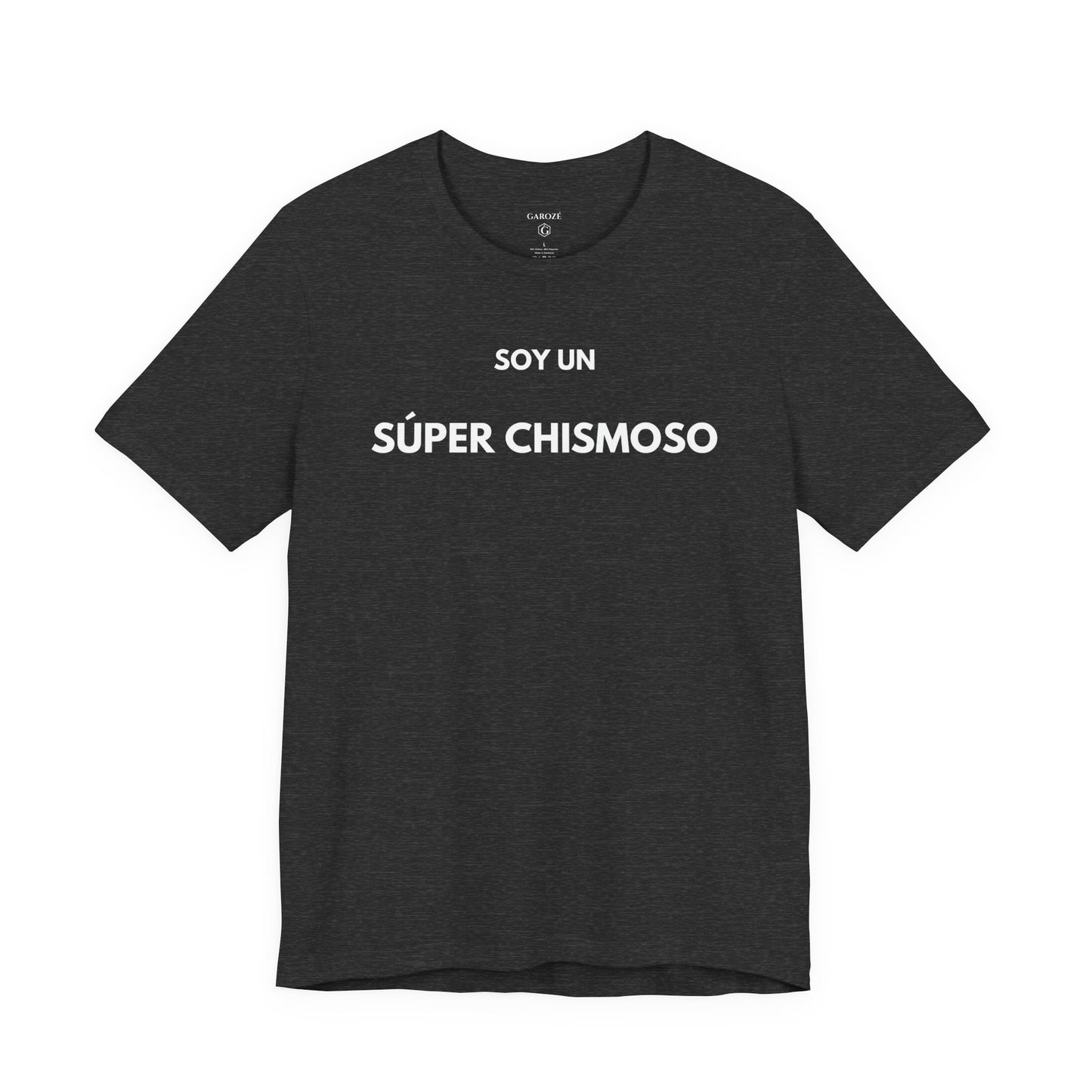 SOY UN SÚPER CHISMOSO - Camiseta Divertida en Español | GAROZÉ Edición Especial