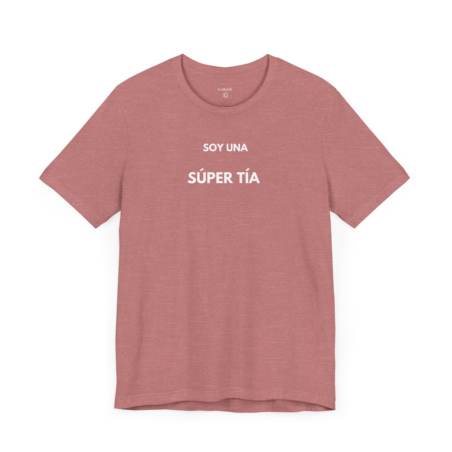 SOY UNA SÚPER TÍA - Camiseta Divertida en Español | (GAROZÉ) Edición Especial