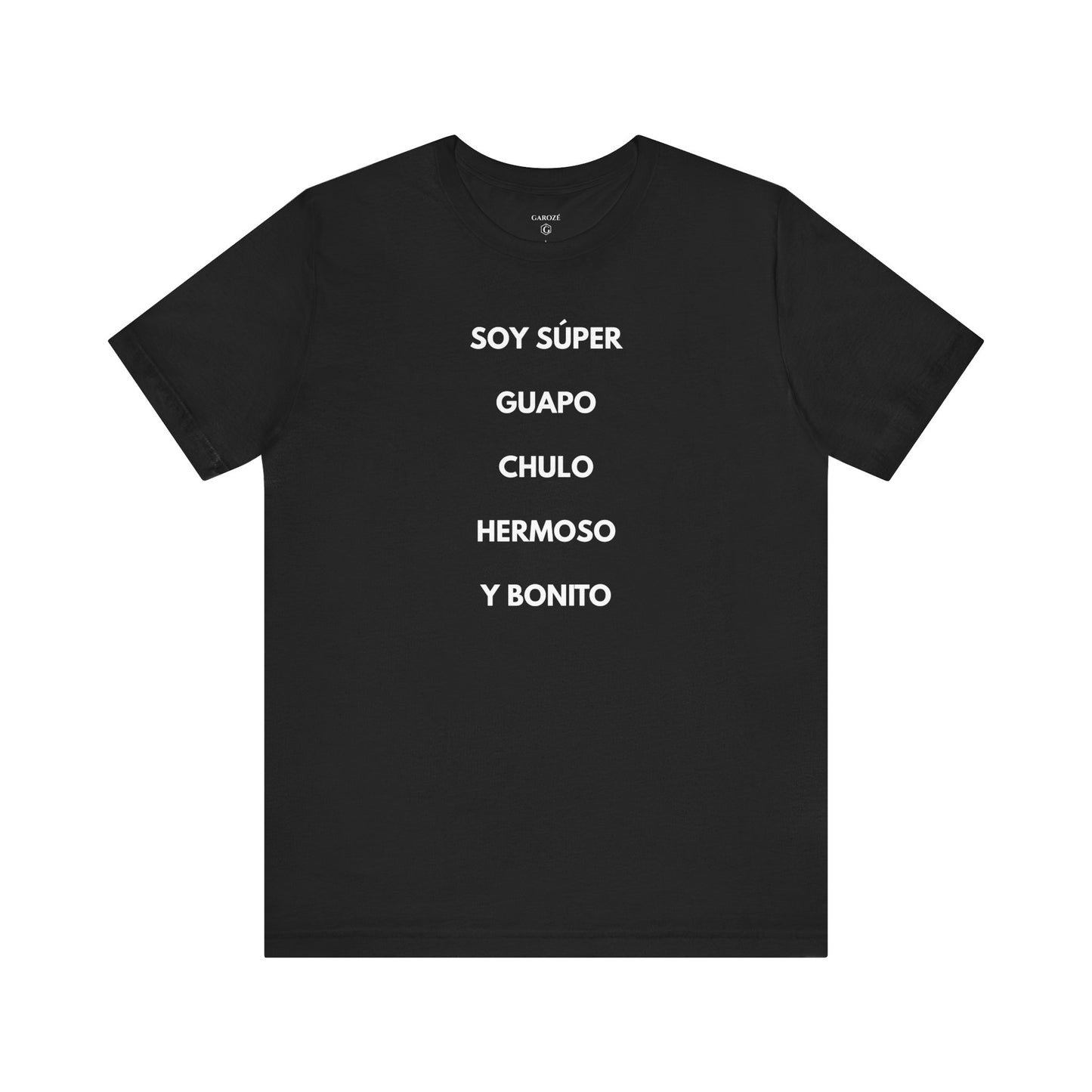 Soy Super Guapo Chulo Hermoso y Bonito - Camiseta Divertida para Hombre - | GAROZÉ