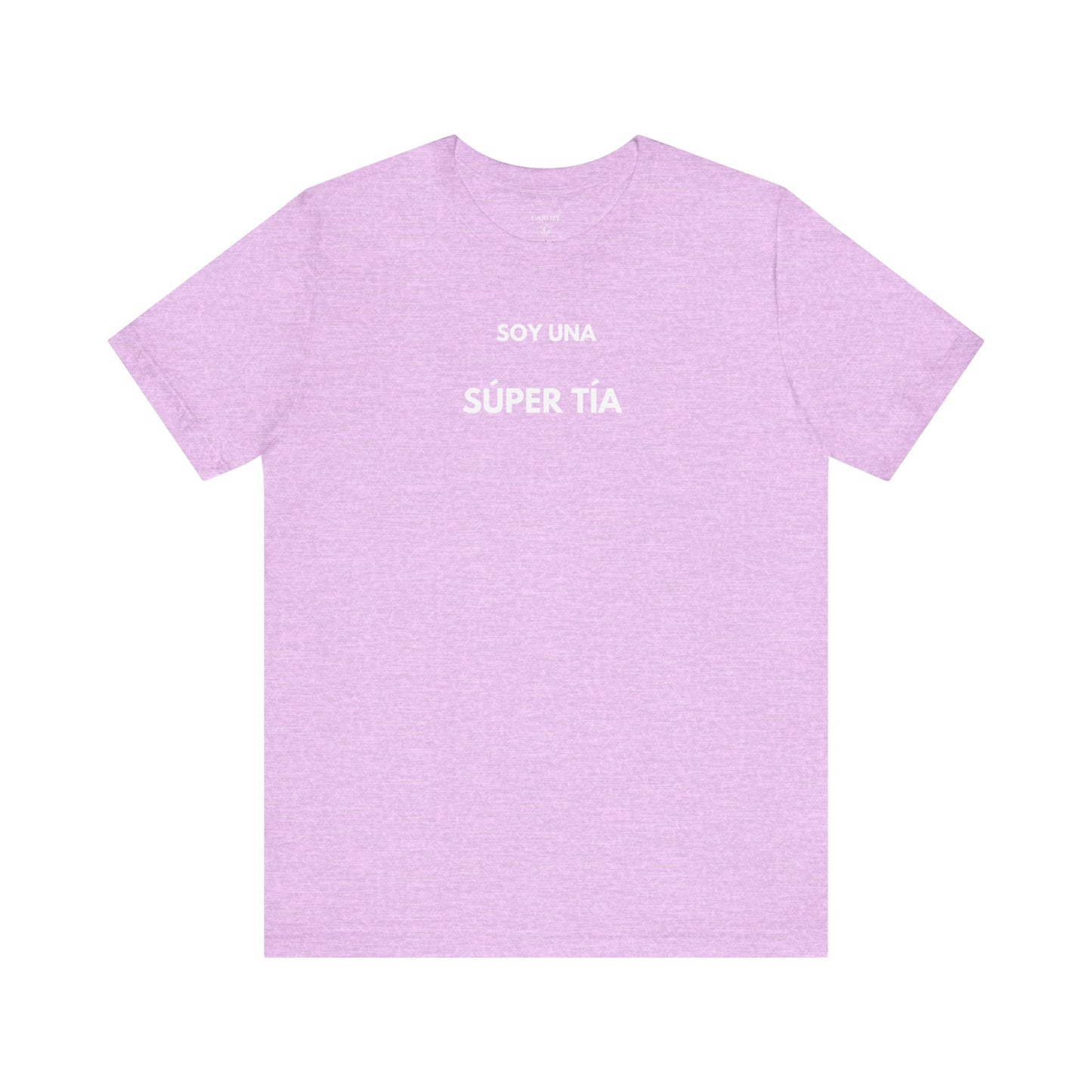 SOY UNA SÚPER TÍA - Camiseta Divertida en Español | (GAROZÉ) Edición Especial