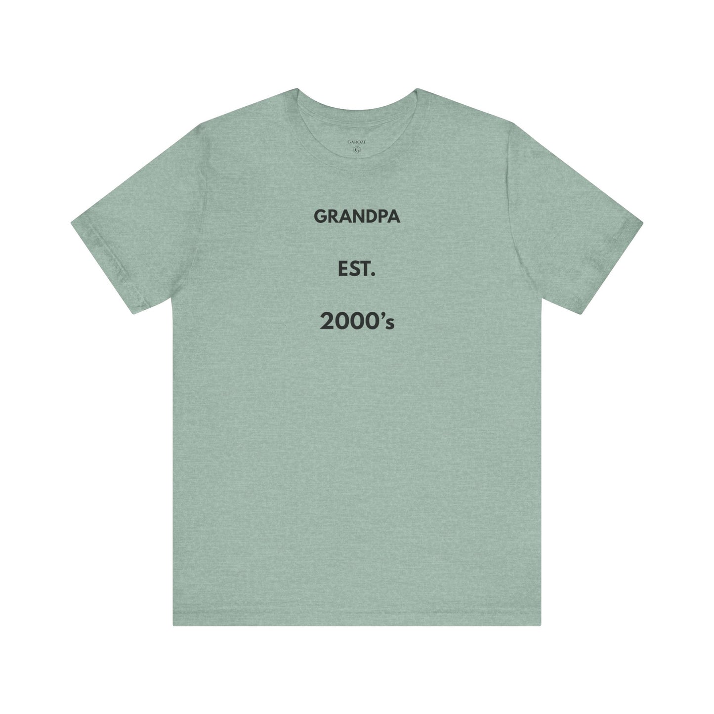GRANDPA EST. 2000s — Limited Edition T-Shirt (GAROZÉ)