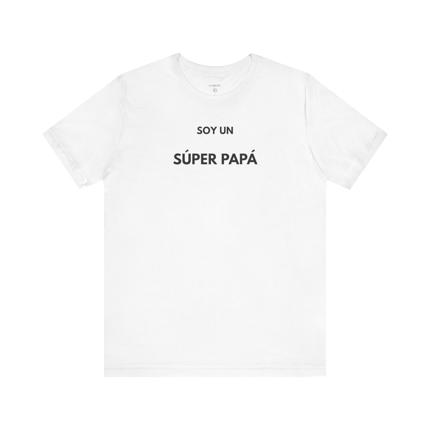 SOY UN SÚPER PAPÁ - Camiseta Divertida en Español | GAROZÉ Edición Especial