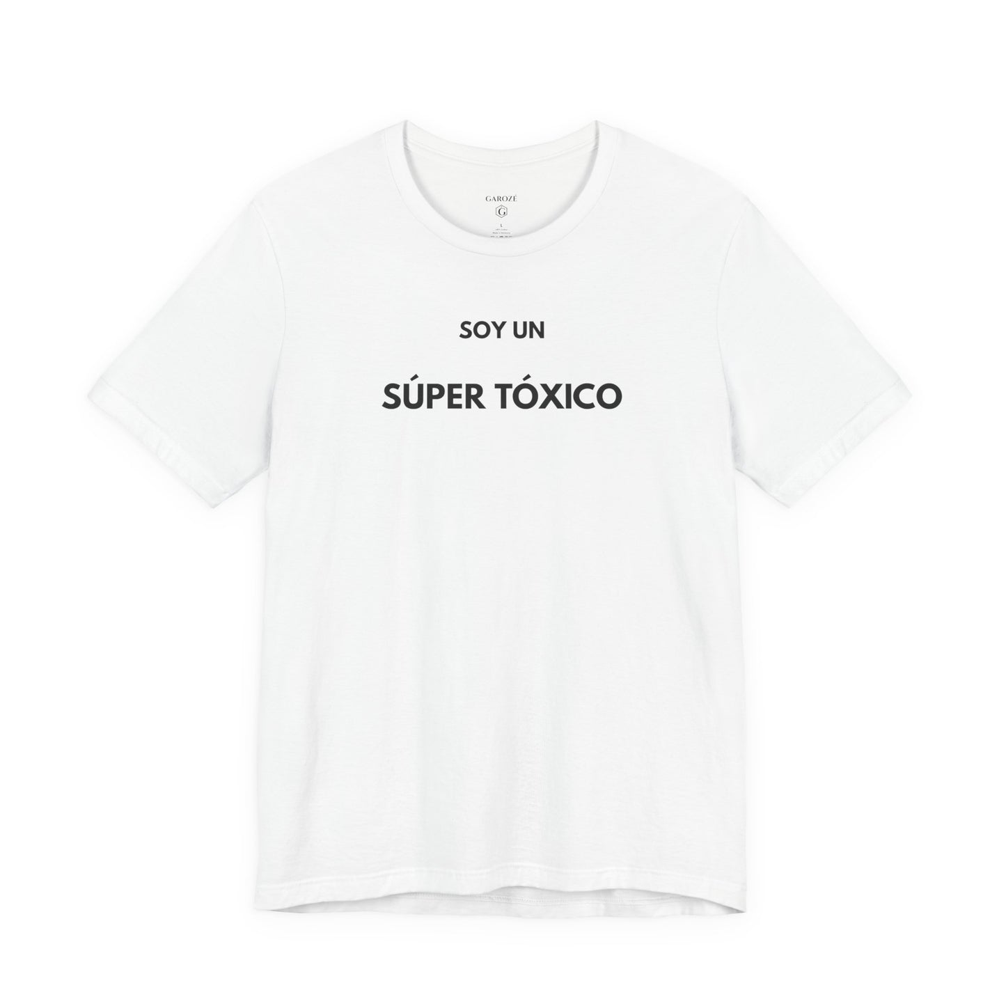 SOY UN SÚPER TÓXICO - Camiseta Divertida en Español | GAROZÉ Edición Especial