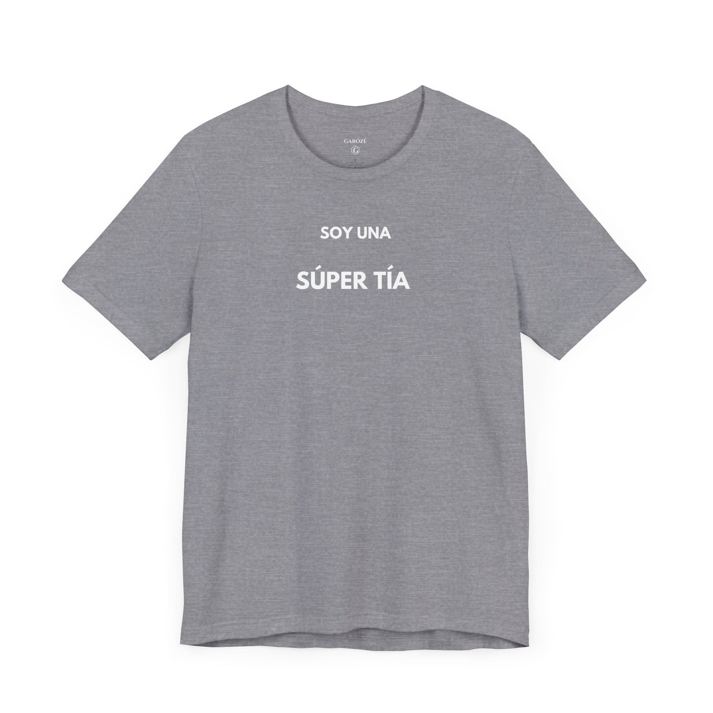 SOY UNA SÚPER TÍA - Camiseta Divertida en Español | (GAROZÉ) Edición Especial