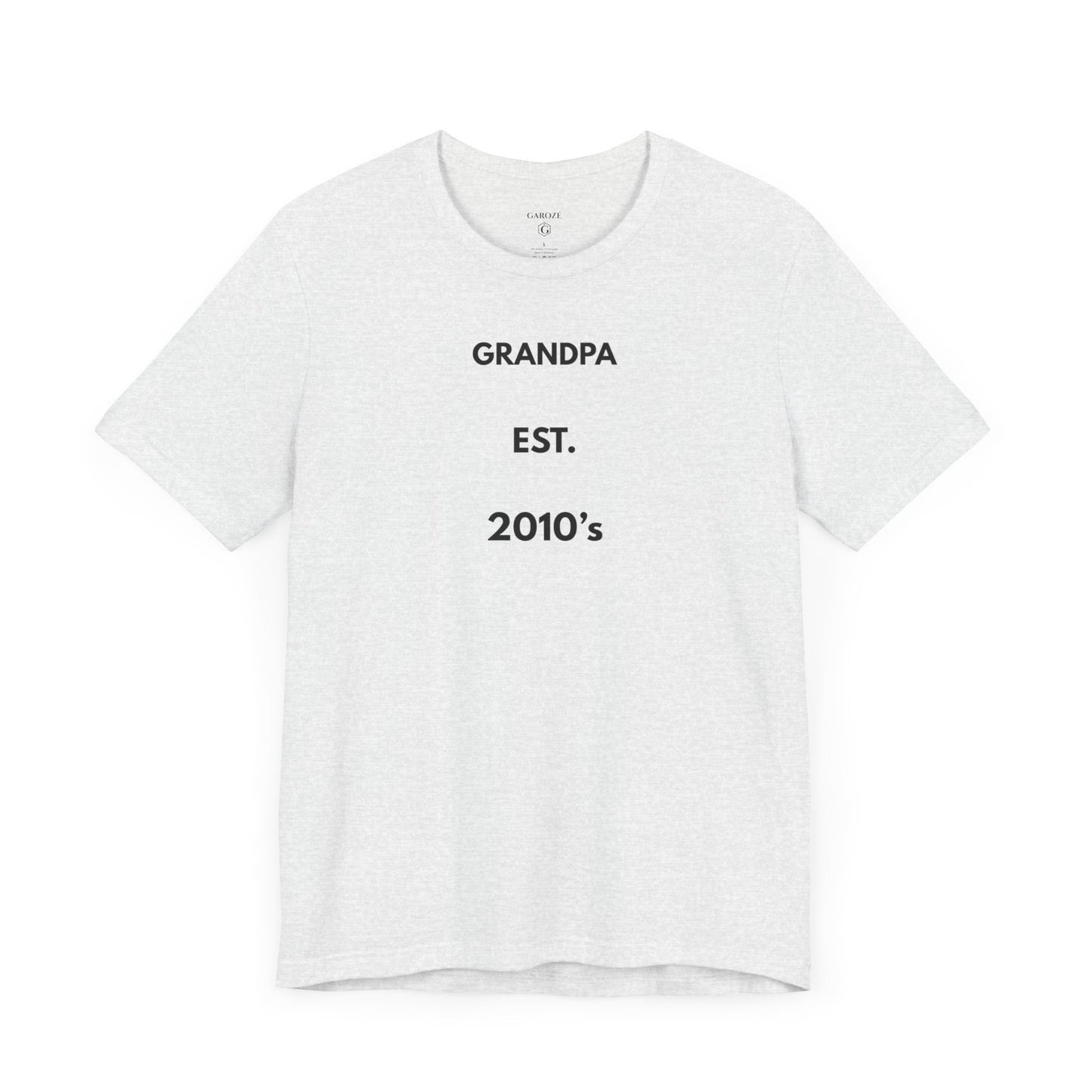 GRANDPA EST. 2010s — Limited Edition T-Shirt (GAROZÉ)
