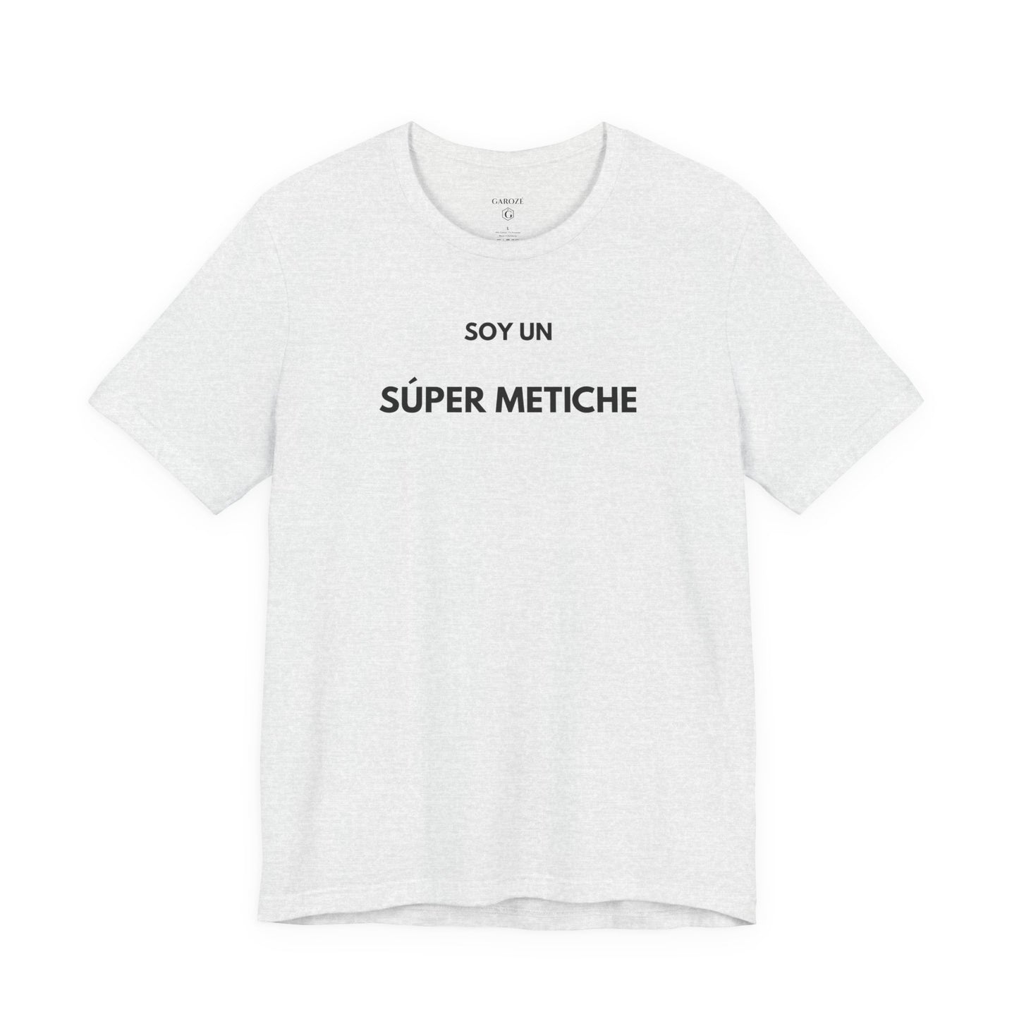 SOY UN SÚPER METICHE - Camiseta Divertida en Español | GAROZÉ Edición Especial