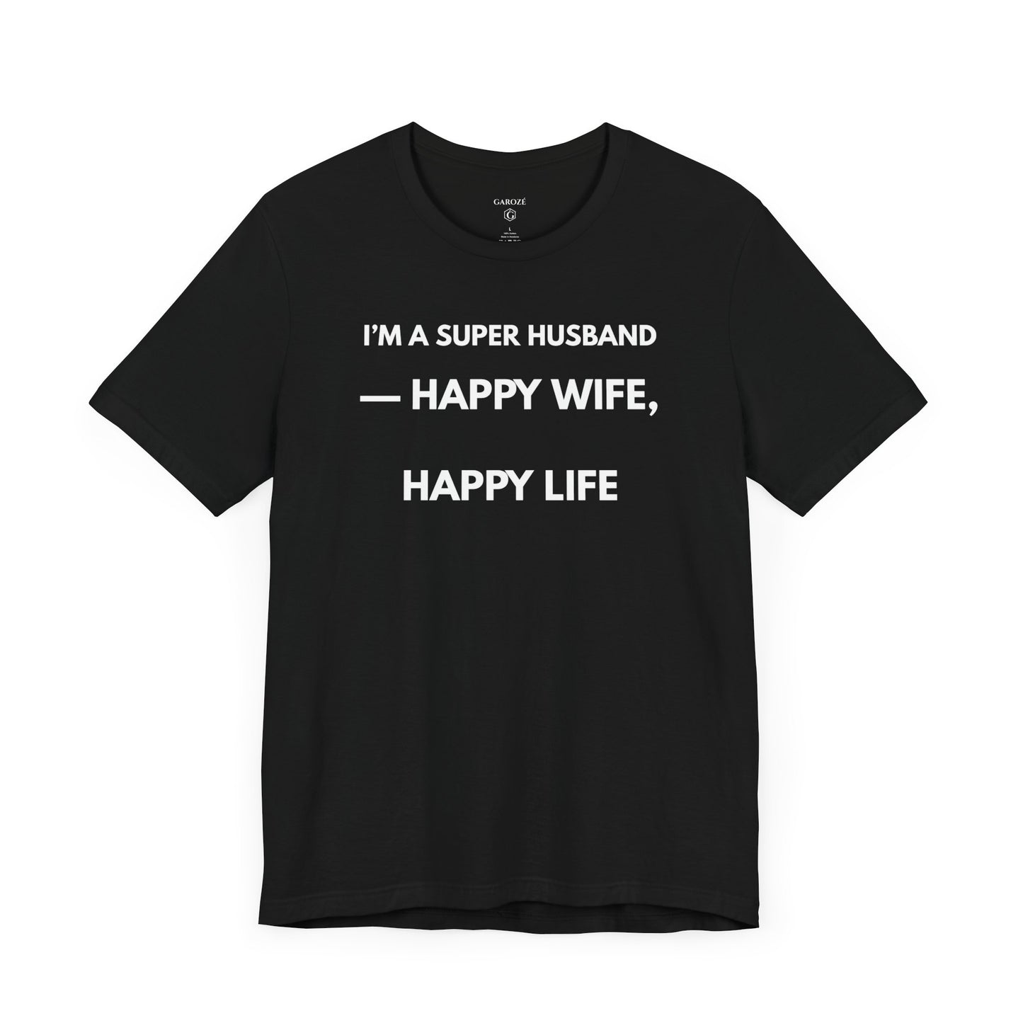 I’M A SUPER HUSBAND — Funny T-Shirt | (GAROZÉ)