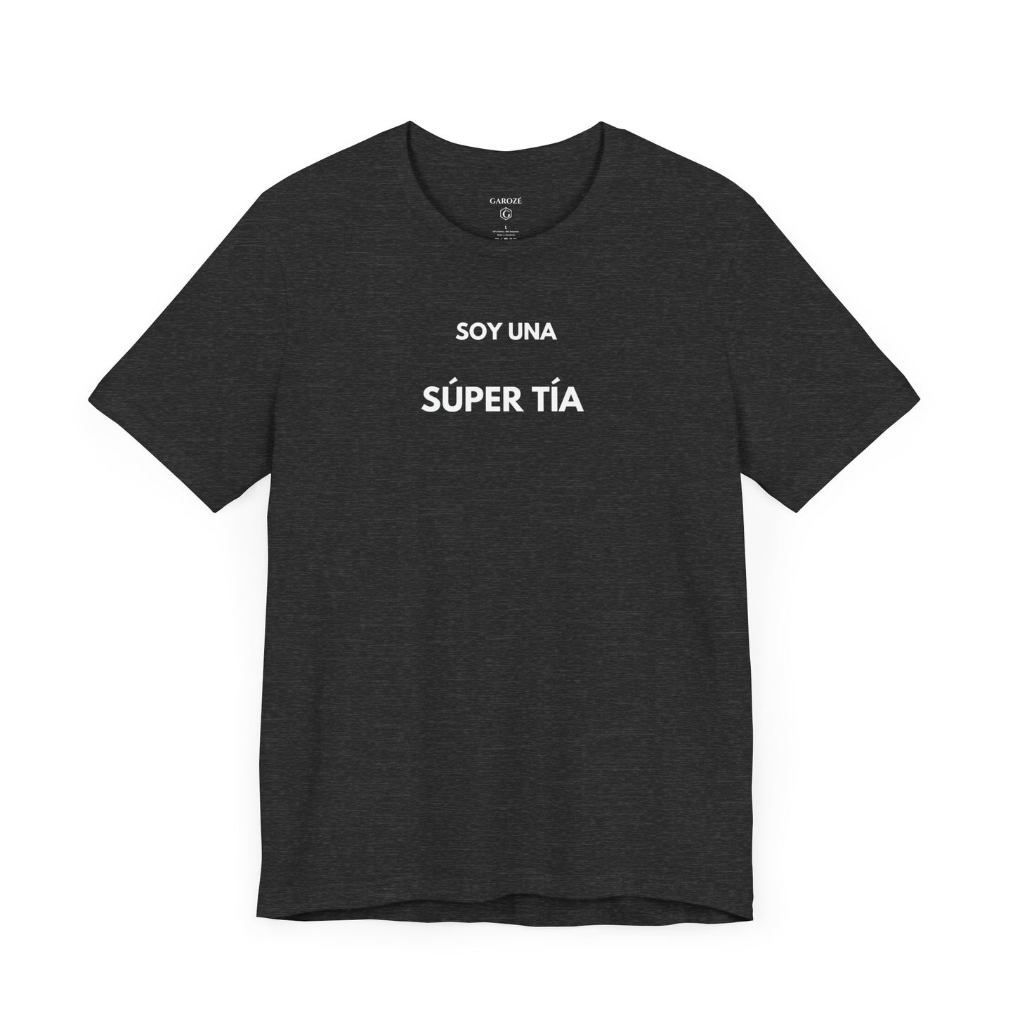 SOY UNA SÚPER TÍA - Camiseta Divertida en Español | (GAROZÉ) Edición Especial