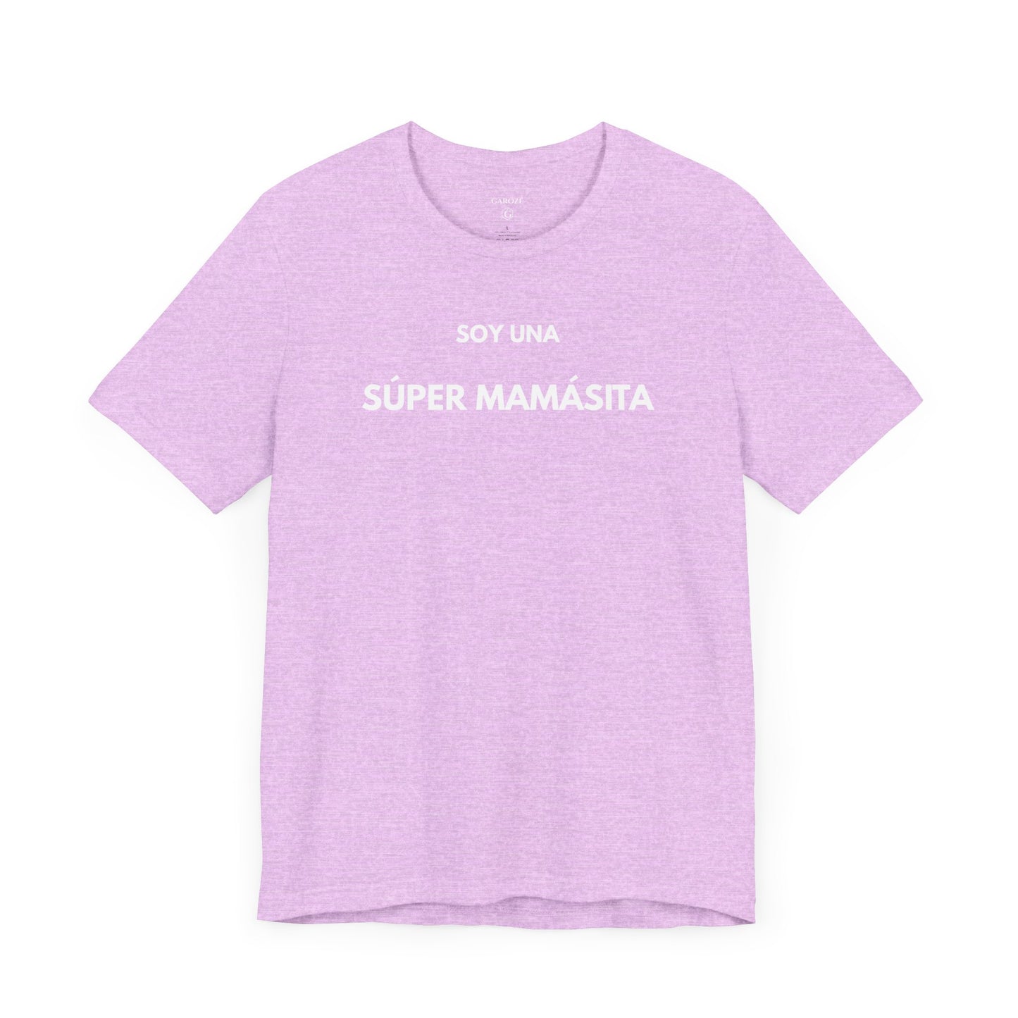 SOY UNA SÚPER MAMASITA - Camiseta Divertida en Español | (GAROZÉ) Edición Especial