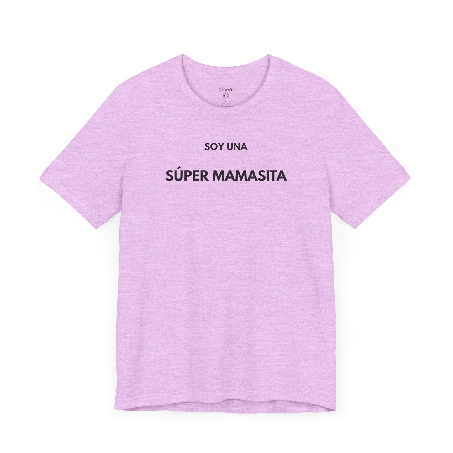 SOY UNA SÚPER MAMASITA - Camiseta Divertida en Español | (GAROZÉ) Edición Especial