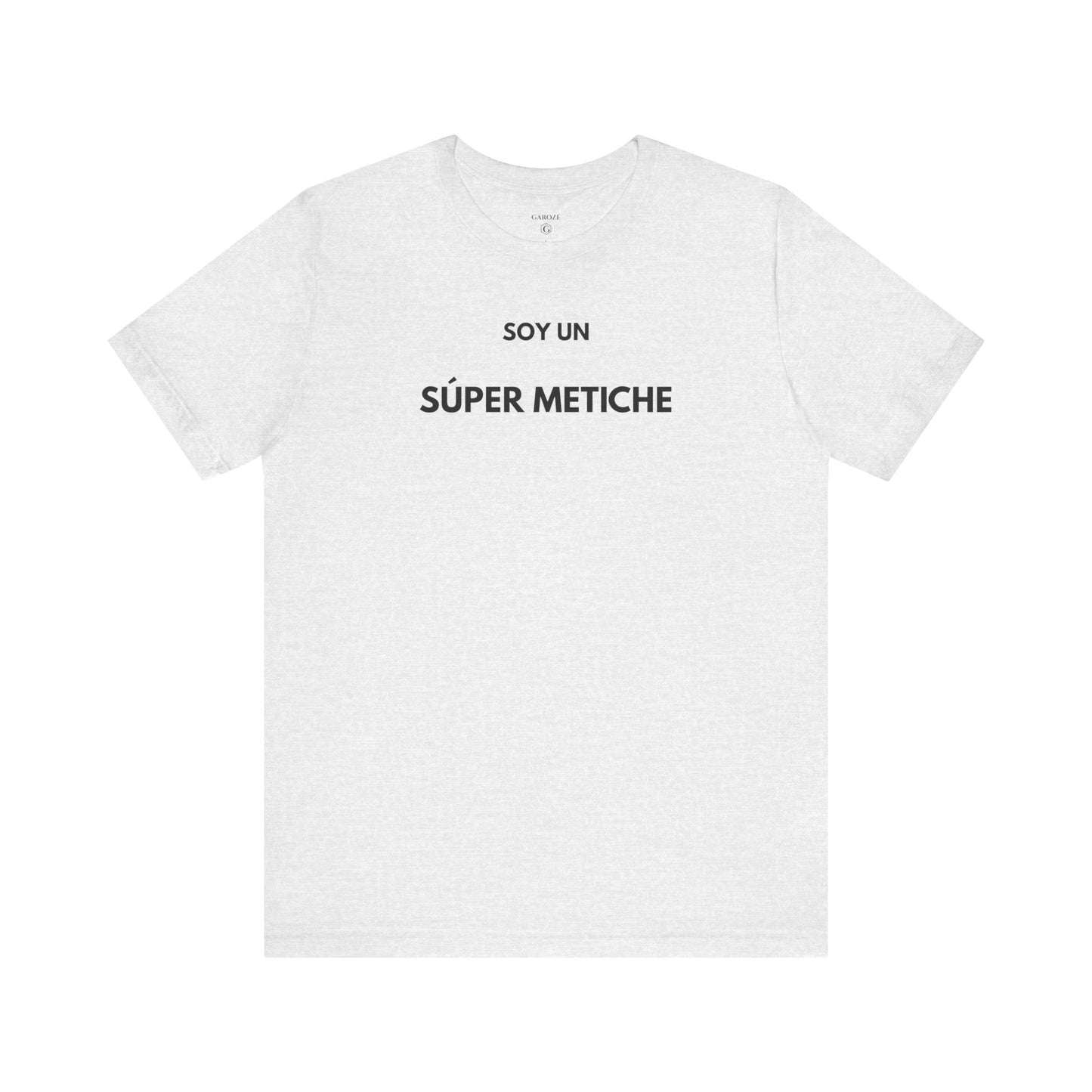SOY UN SÚPER METICHE - Camiseta Divertida en Español | GAROZÉ Edición Especial