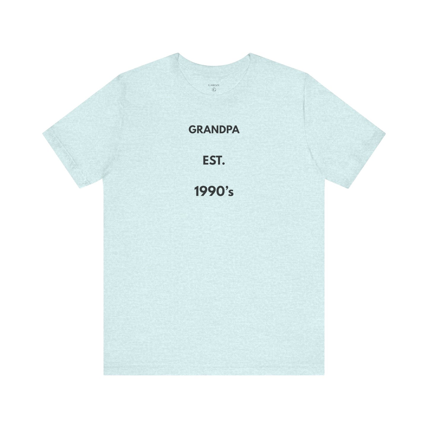 GRANDPA EST. 1990s — Limited Edition T-Shirt (GAROZÉ)