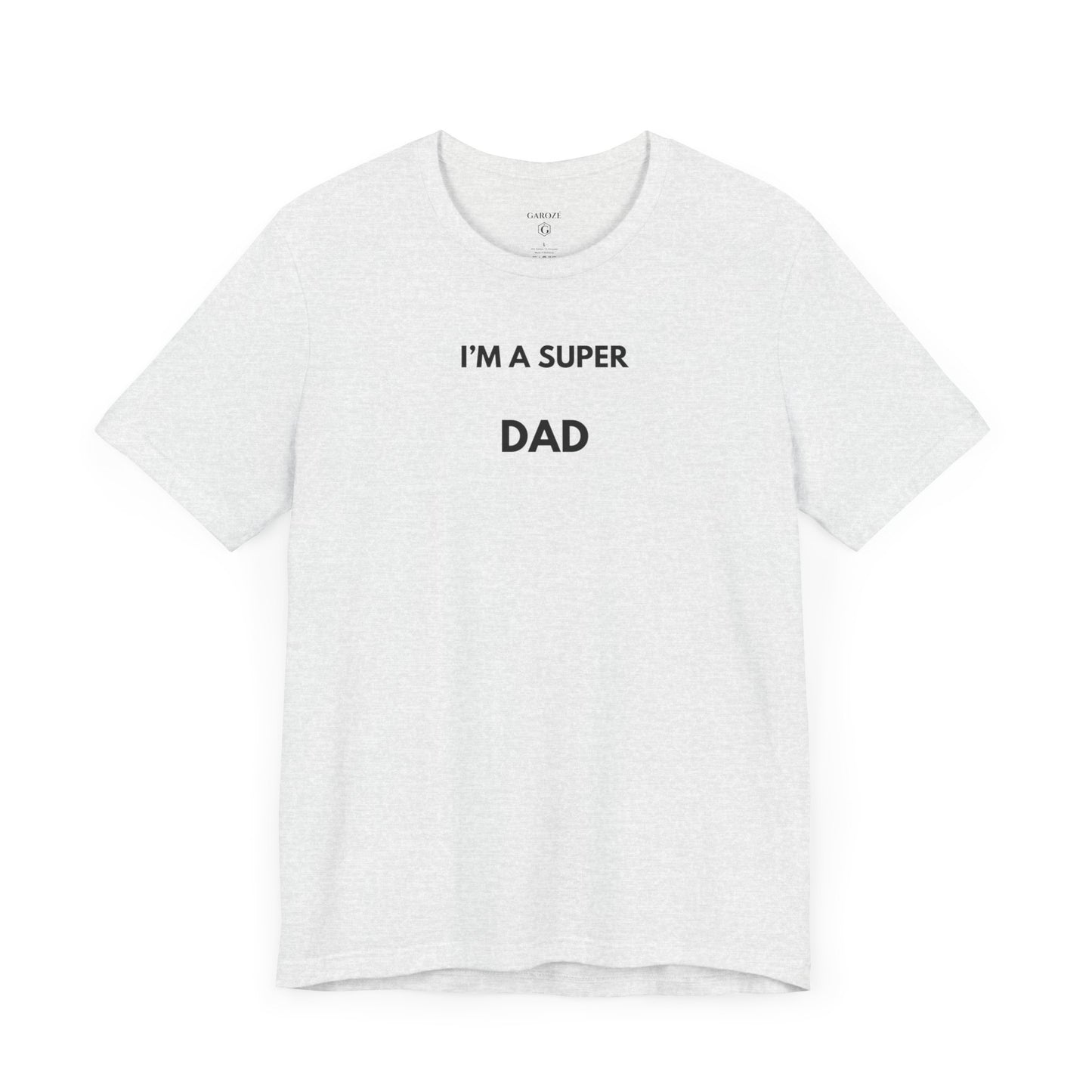 I’M A SUPER DAD — Limited Edition T-Shirt (GAROZÉ)