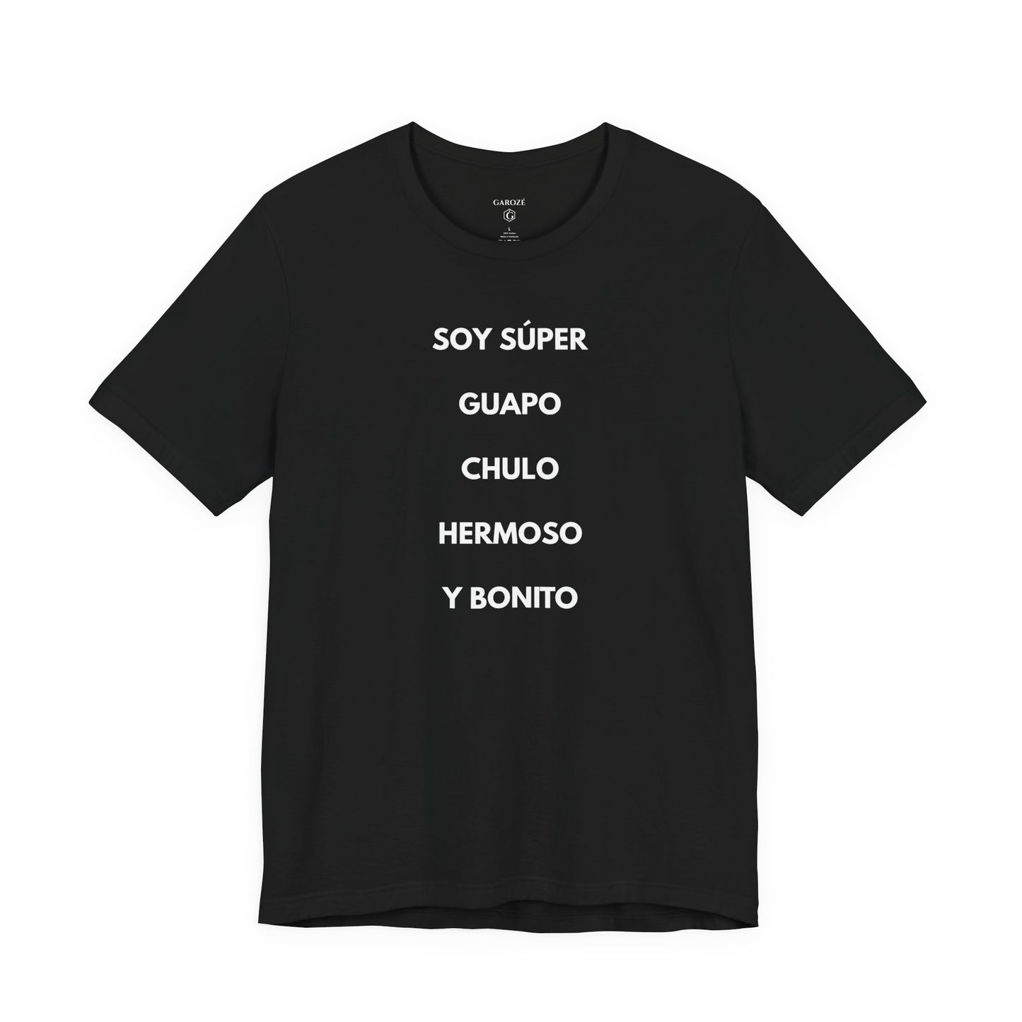 Soy Super Guapo Chulo Hermoso y Bonito - Camiseta Divertida para Hombre - | GAROZÉ