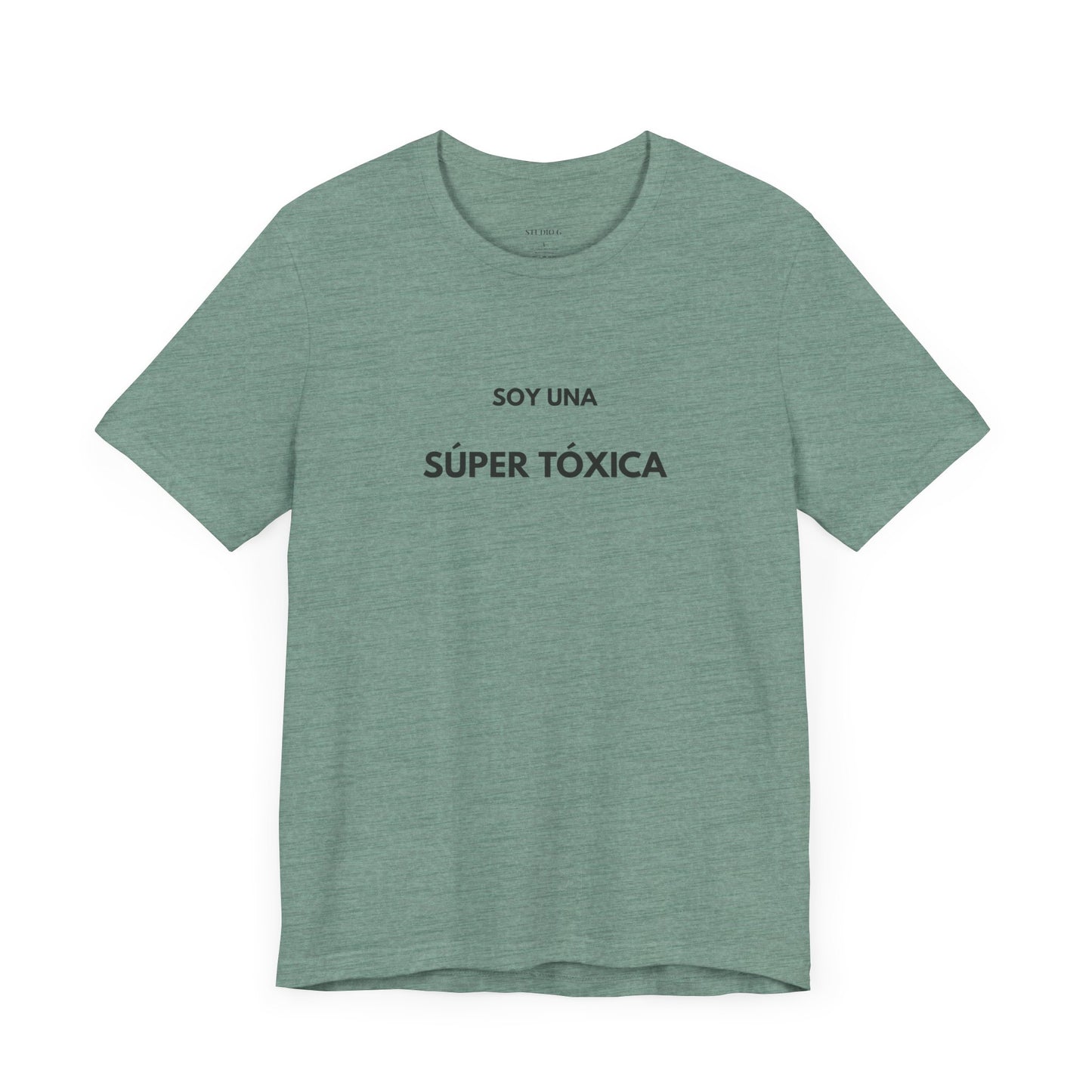 SOY UNA SÚPER TÓXICA - Camiseta Divertida en Español | (GAROZÉ) Edición Especial