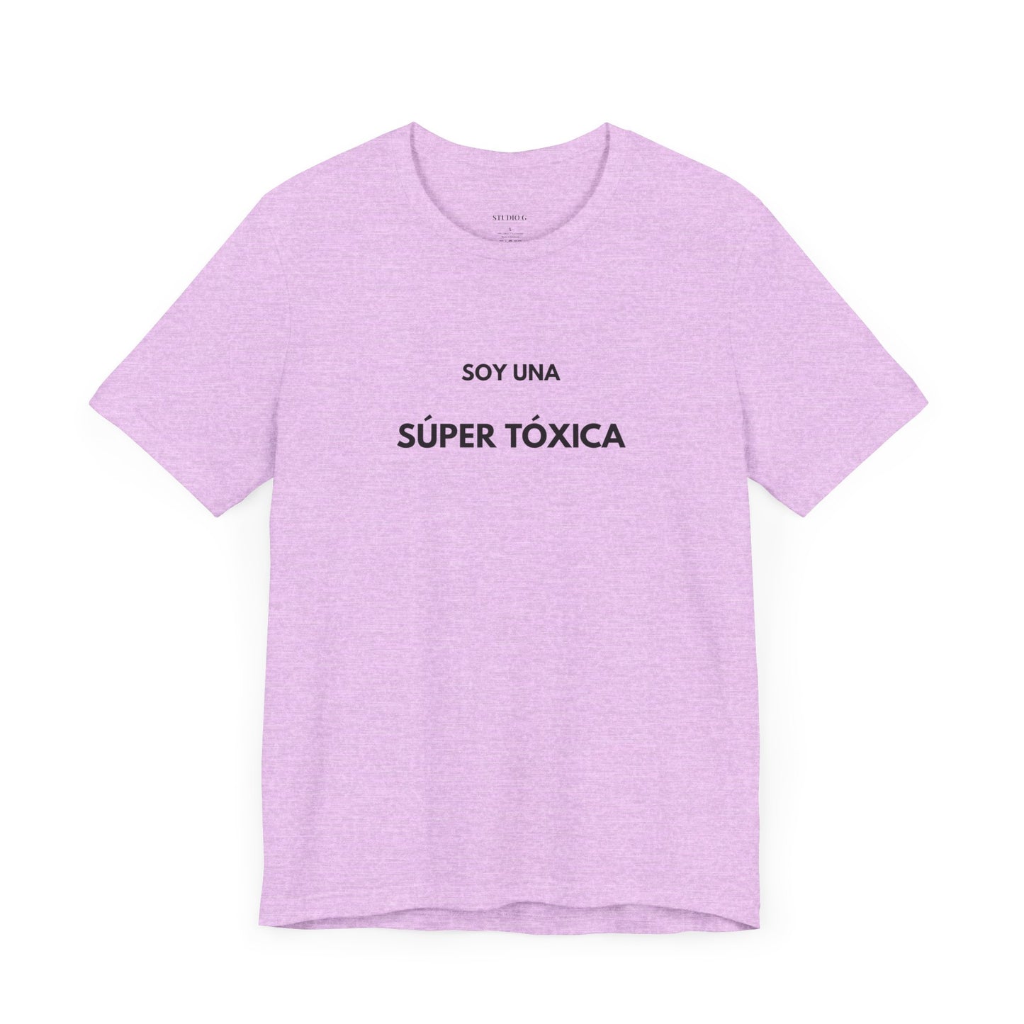 SOY UNA SÚPER TÓXICA - Camiseta Divertida en Español | (GAROZÉ) Edición Especial