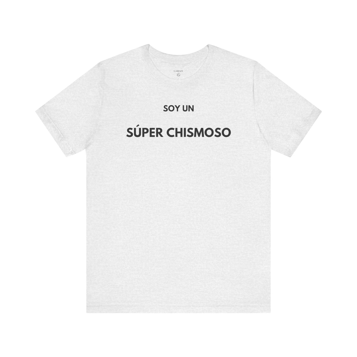 SOY UN SÚPER CHISMOSO - Camiseta Divertida en Español | GAROZÉ Edición Especial