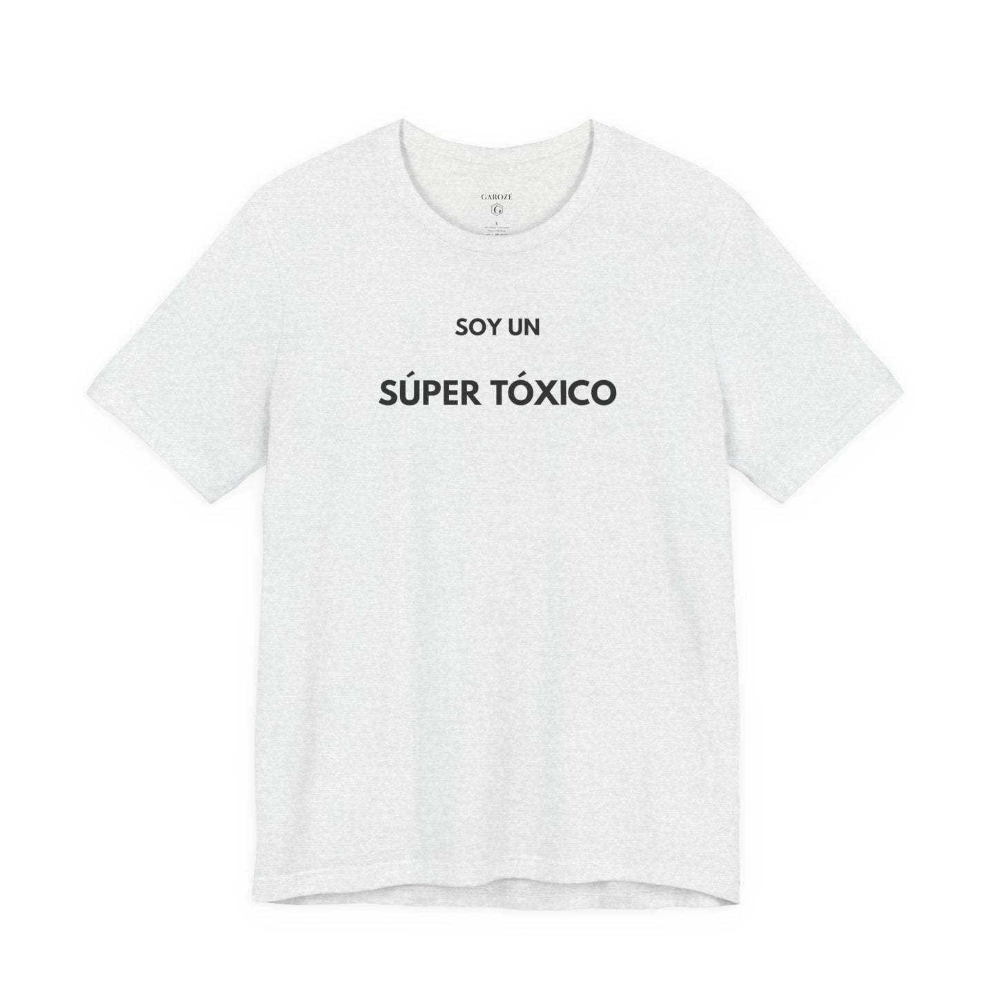 SOY UN SÚPER TÓXICO - Camiseta Divertida en Español | GAROZÉ Edición Especial