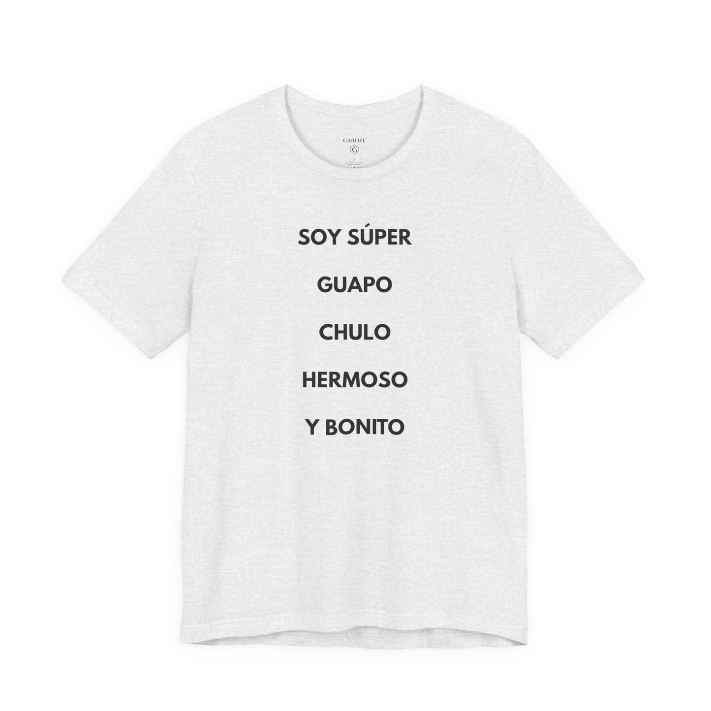 Soy Super Guapo Chulo Hermoso y Bonito - Camiseta Divertida para Hombre | GAROZÉ
