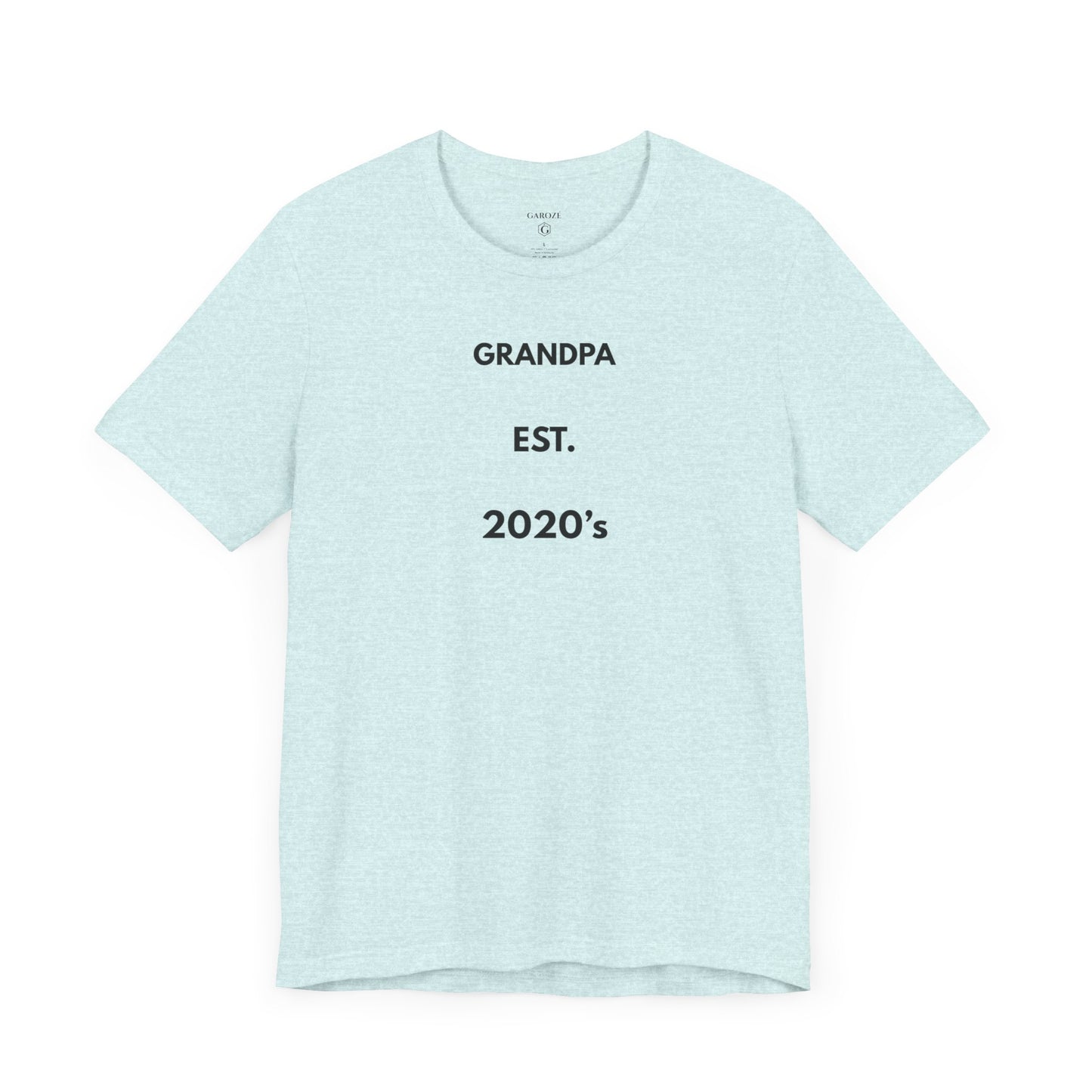 GRANDPA EST. 2020s — Limited Edition T-Shirt (GAROZÉ)