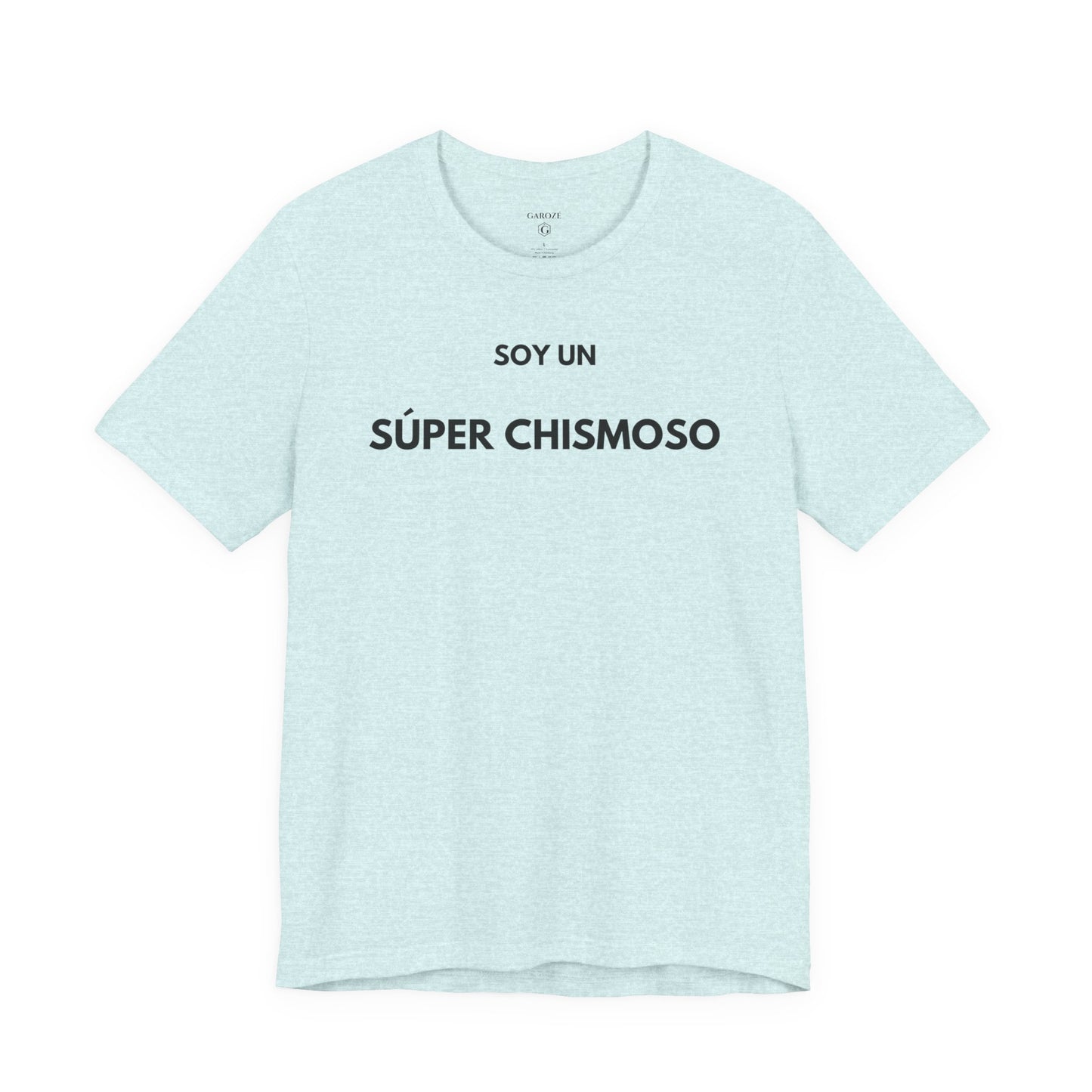 SOY UN SÚPER CHISMOSO - Camiseta Divertida en Español | GAROZÉ Edición Especial