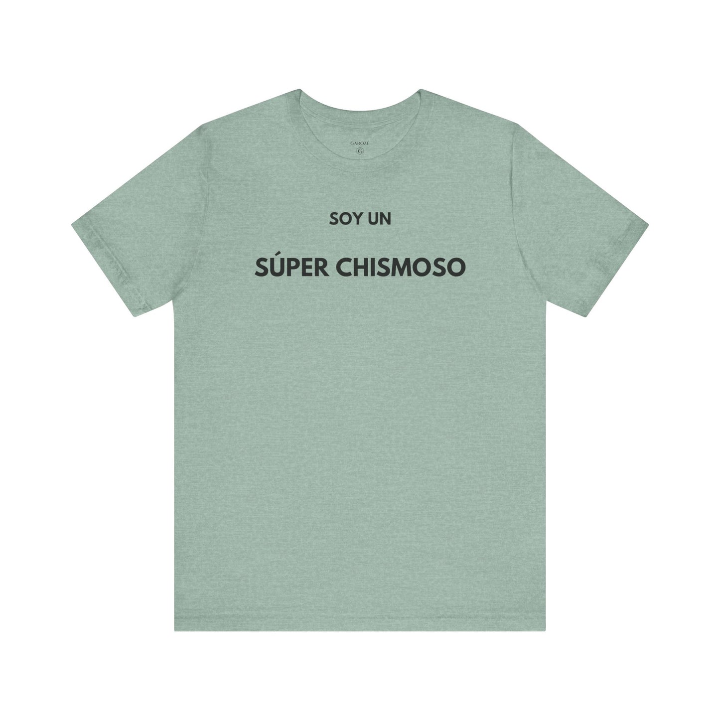 SOY UN SÚPER CHISMOSO - Camiseta Divertida en Español | GAROZÉ Edición Especial