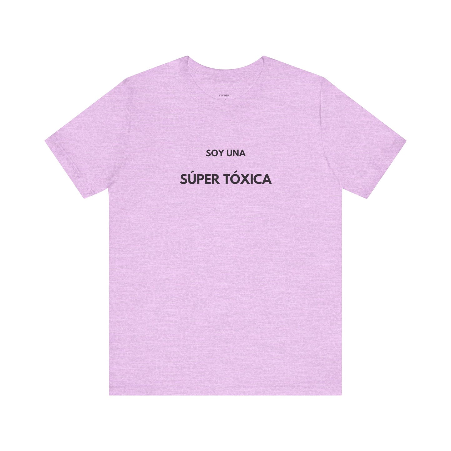 SOY UNA SÚPER TÓXICA - Camiseta Divertida en Español | (GAROZÉ) Edición Especial