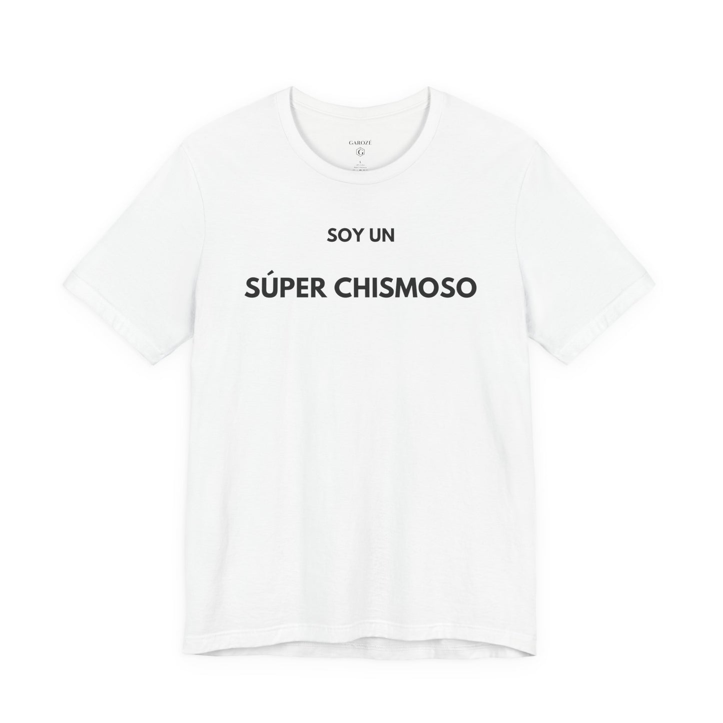 SOY UN SÚPER CHISMOSO - Camiseta Divertida en Español | GAROZÉ Edición Especial