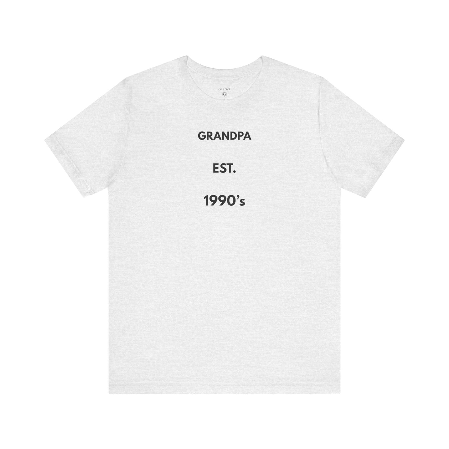 GRANDPA EST. 1990s — Limited Edition T-Shirt (GAROZÉ)