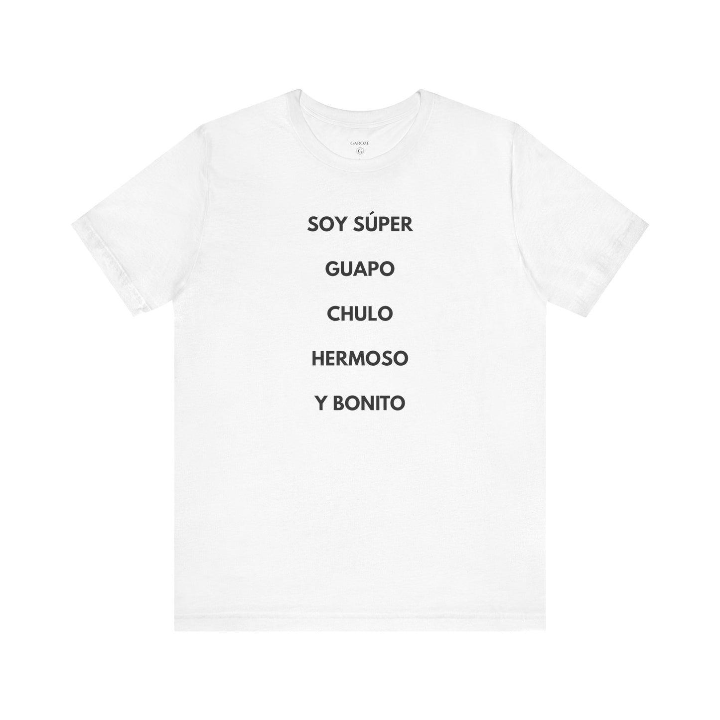 Soy Super Guapo Chulo Hermoso y Bonito - Camiseta Divertida para Hombre | GAROZÉ