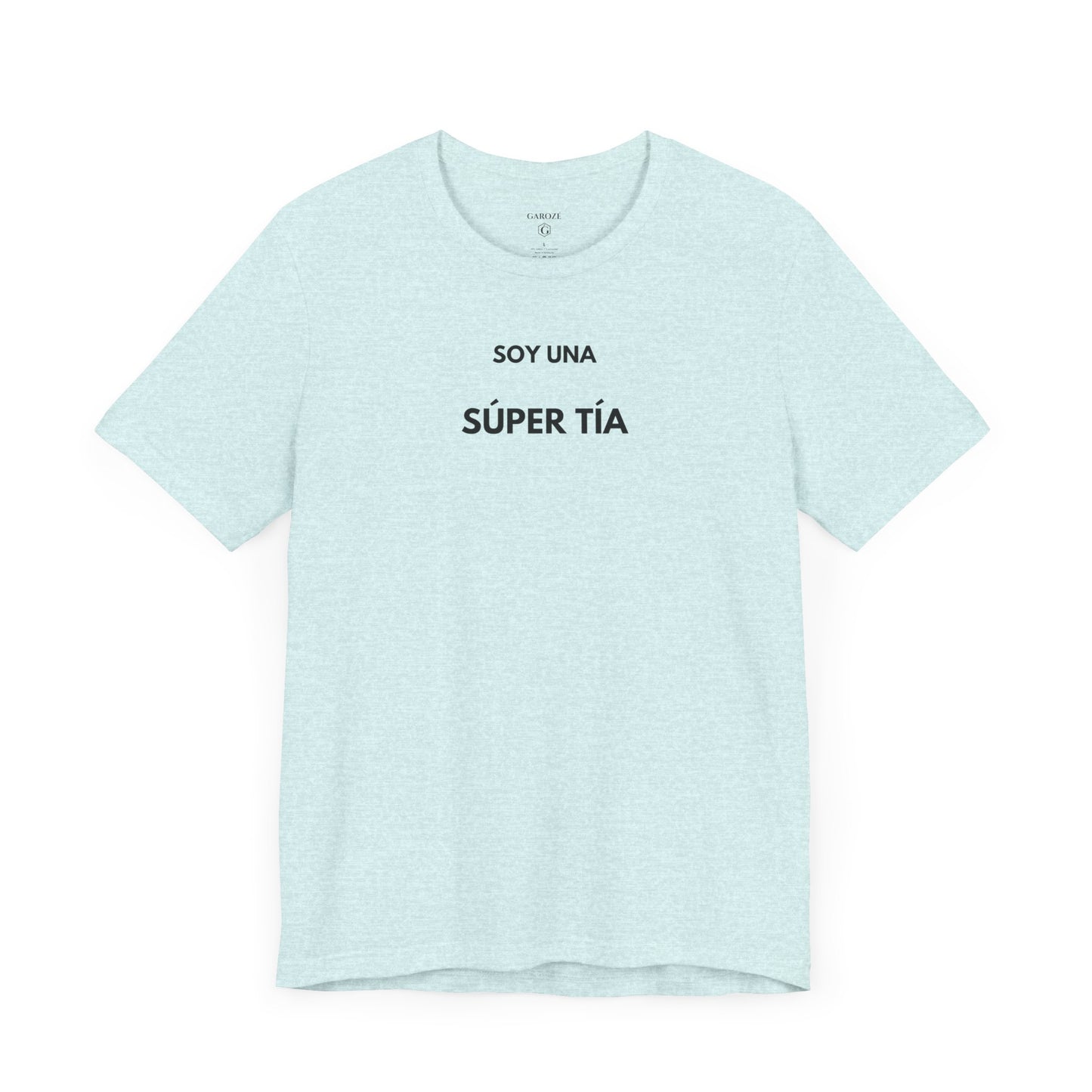 SOY UNA SÚPER TÍA - Camiseta Divertida en Español | (GAROZÉ) Edición Especial
