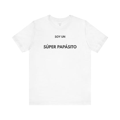 SOY UN SÚPER PAPASITO — Camiseta Divertida en Español | (GAROZÉ)