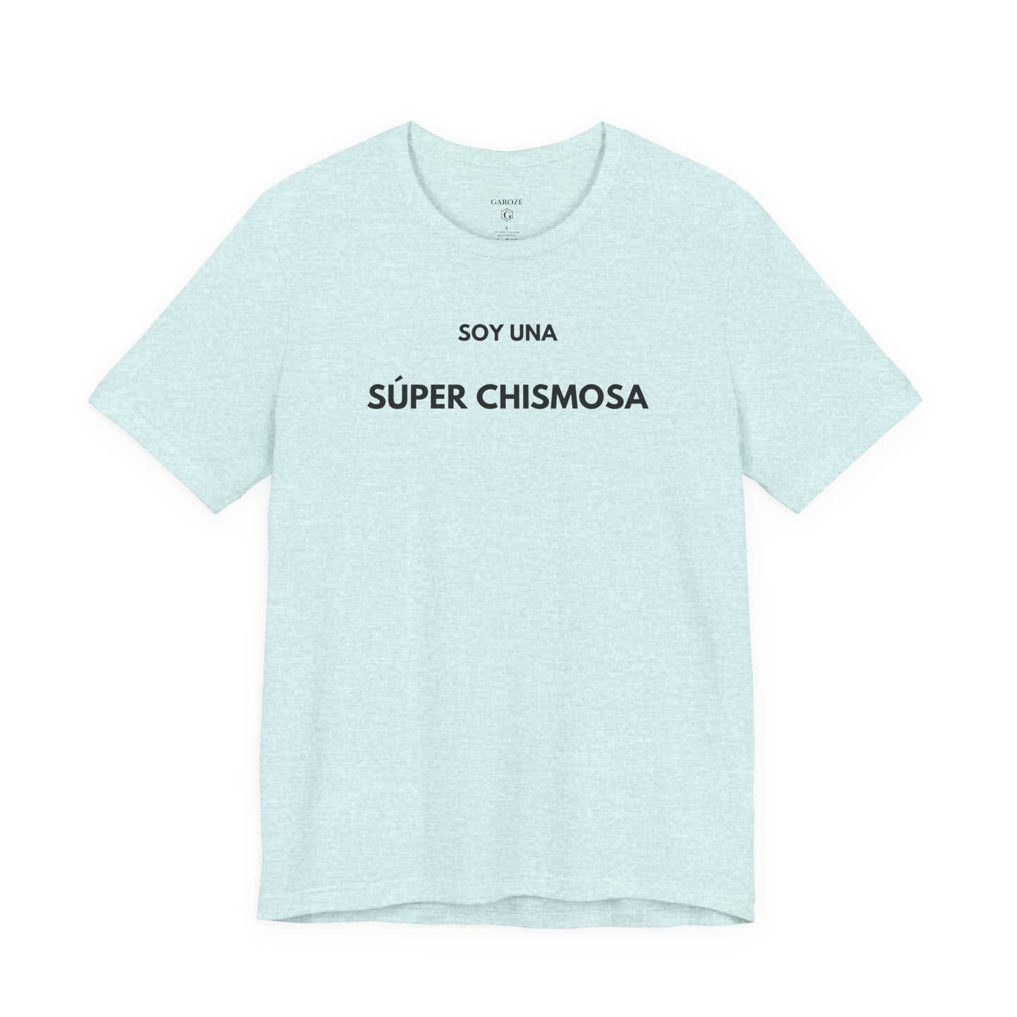 SOY UNA SÚPER CHISMOSA - Camiseta Divertida en Español | GAROZÉ Edición Especial