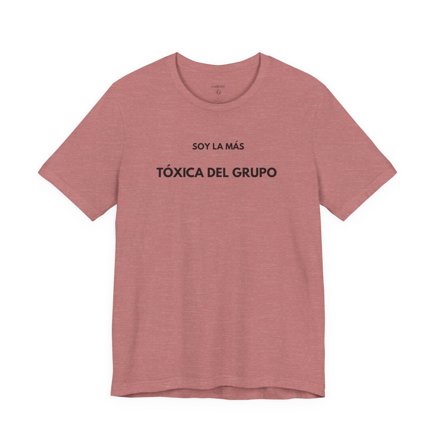 SOY LA MÁS TÓXICA DEL GRUPO — Día by GAROZÉ